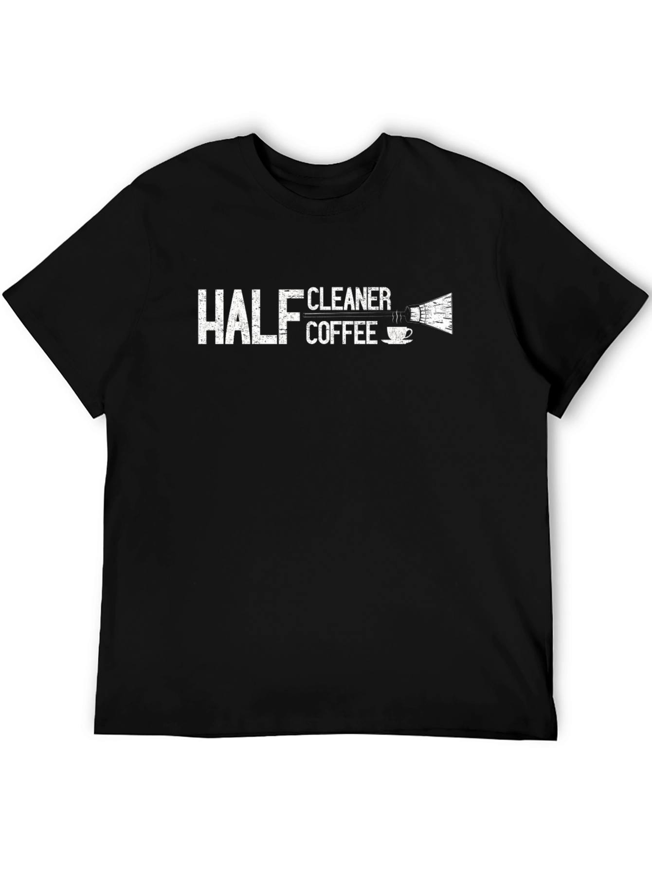 Half Coffee Cleaner Graphic T-Shirt