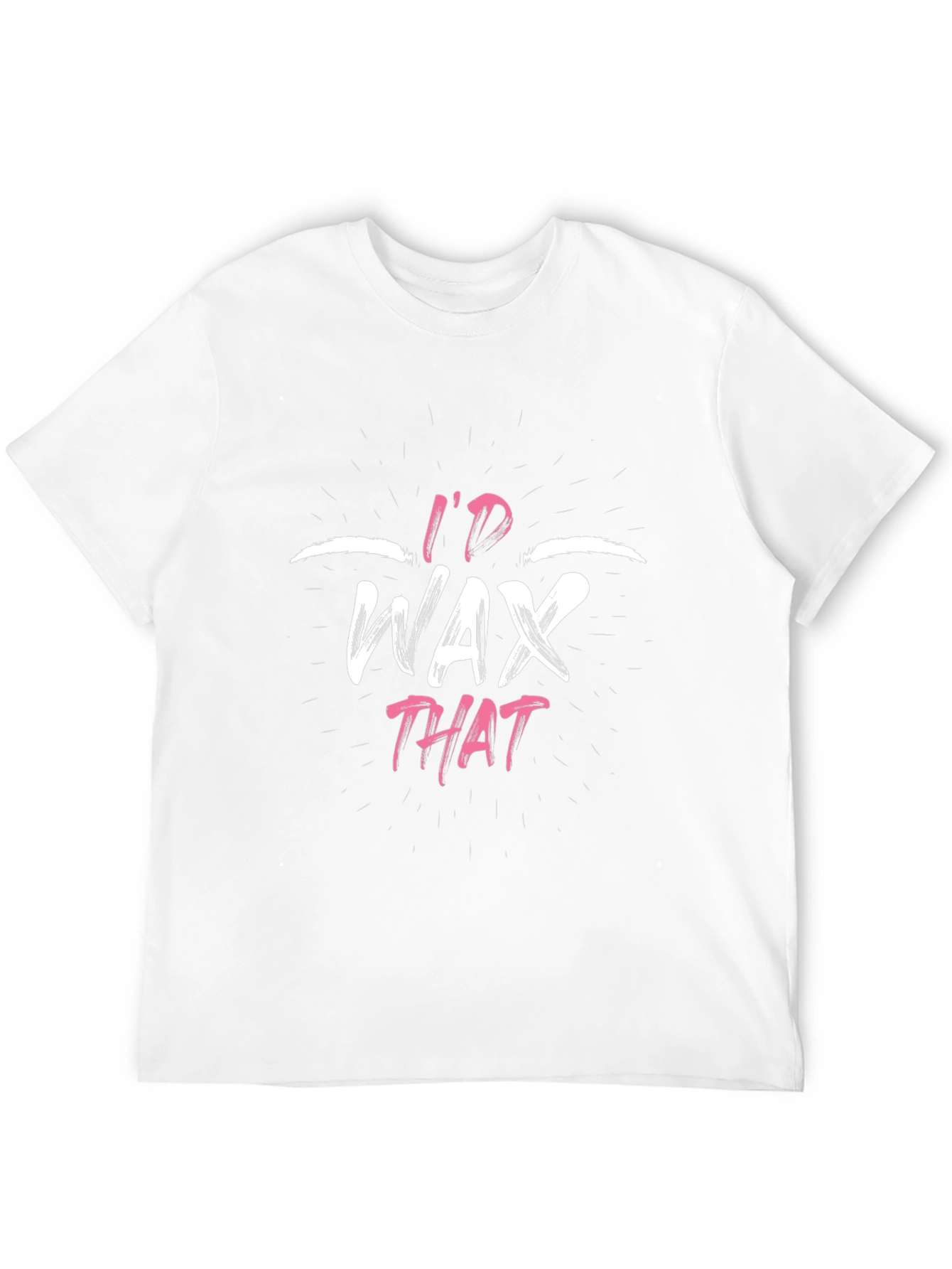 Id Wax That Funny Graphic T-Shirt