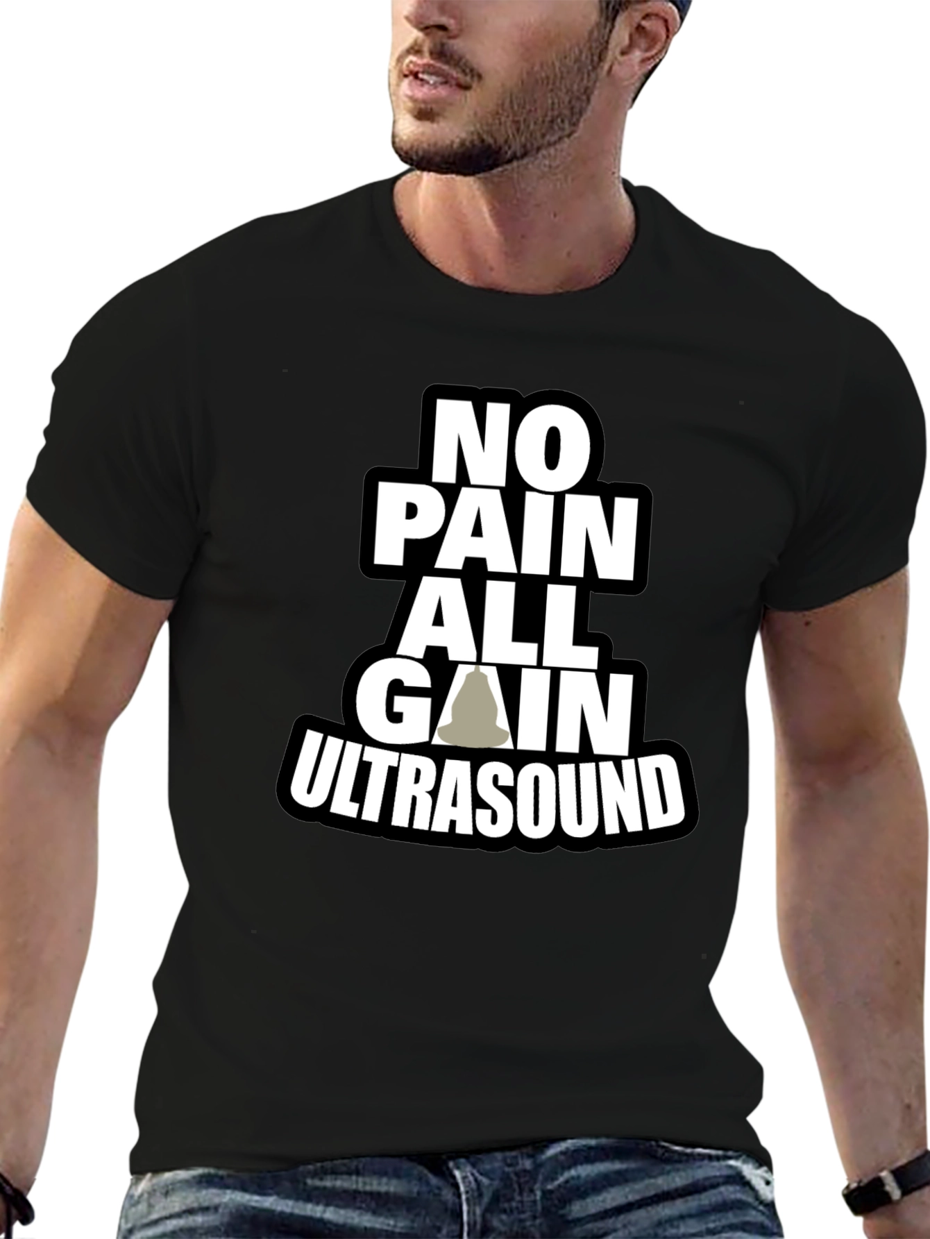 No Pain All Gain Ultrasound T-Shirt