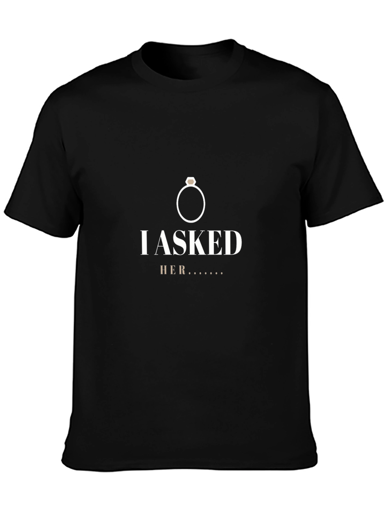 I Asked Her Black T-Shirt - Engagement Announcement