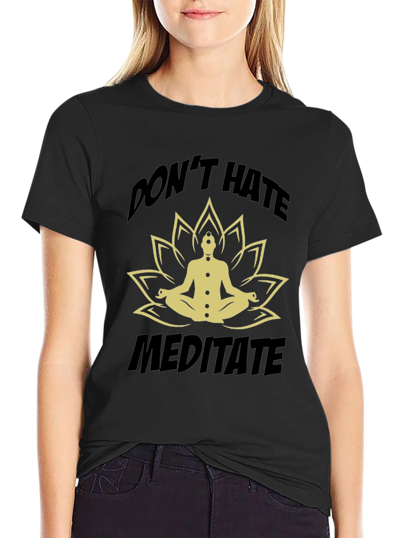 Dont Hate Meditate Black T-Shirt Yoga Lotus