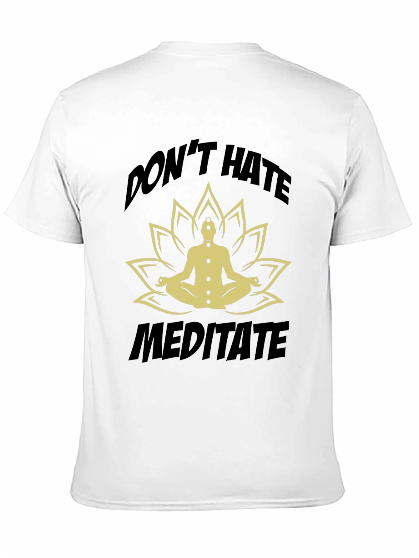 Dont Hate Meditate Black T-Shirt Yoga Lotus