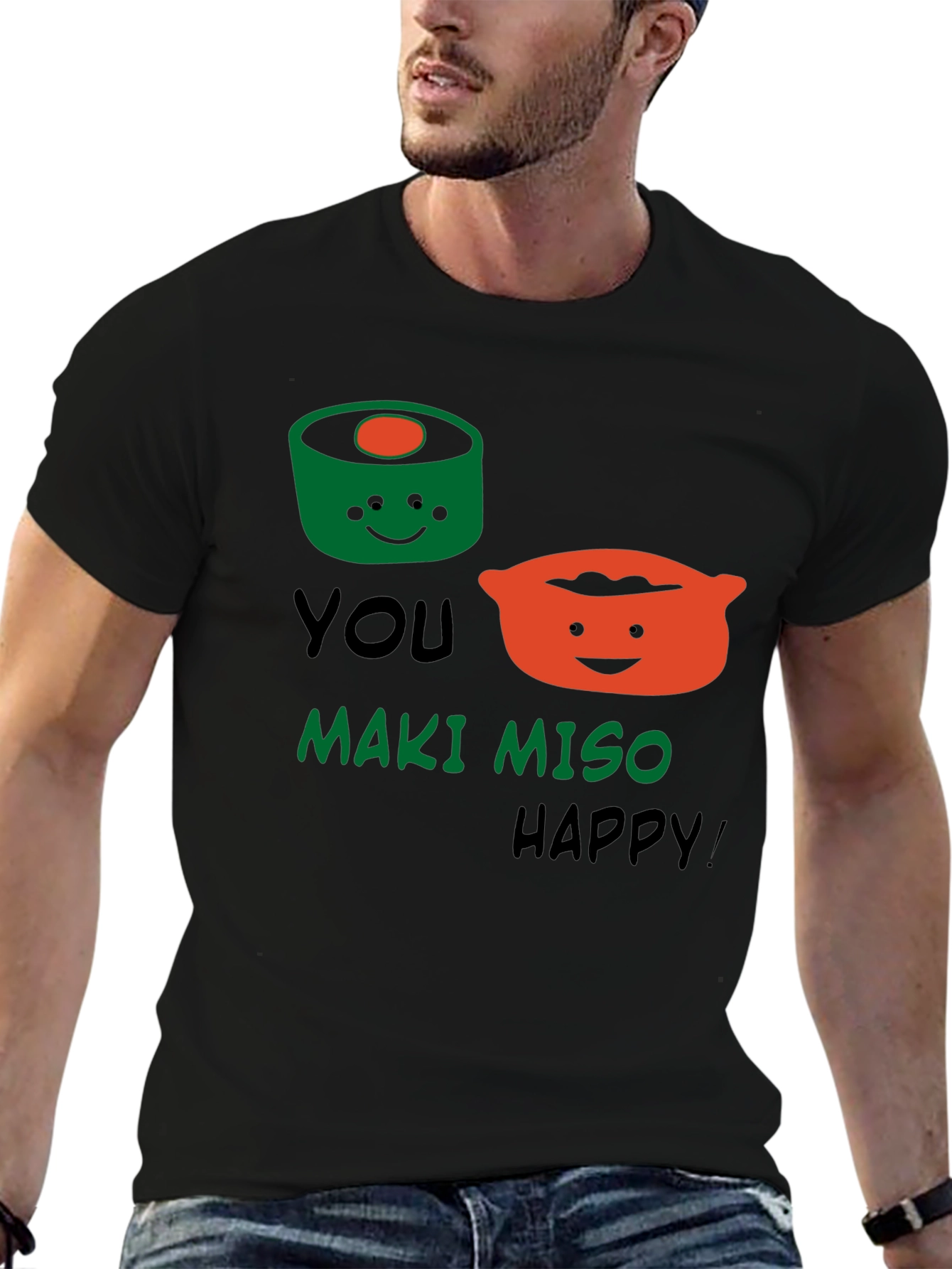 You Maki Miso Happy T-Shirt Funny Sushi Pun Tee