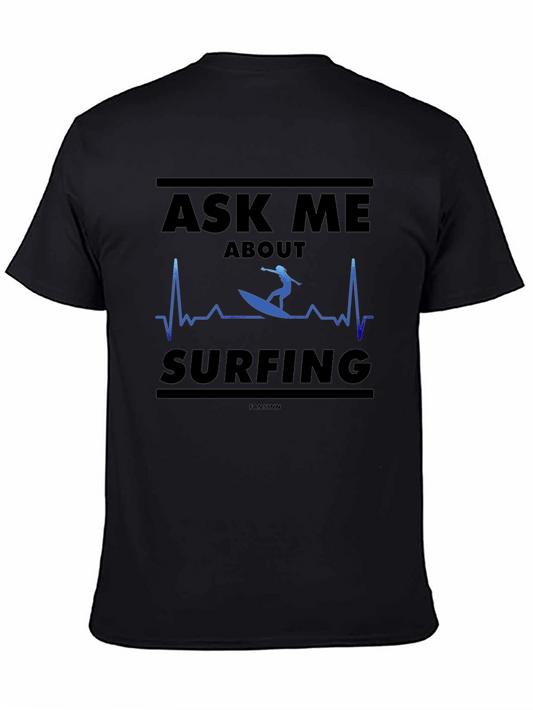 Ask Me About Surfing Graphic T-Shirt