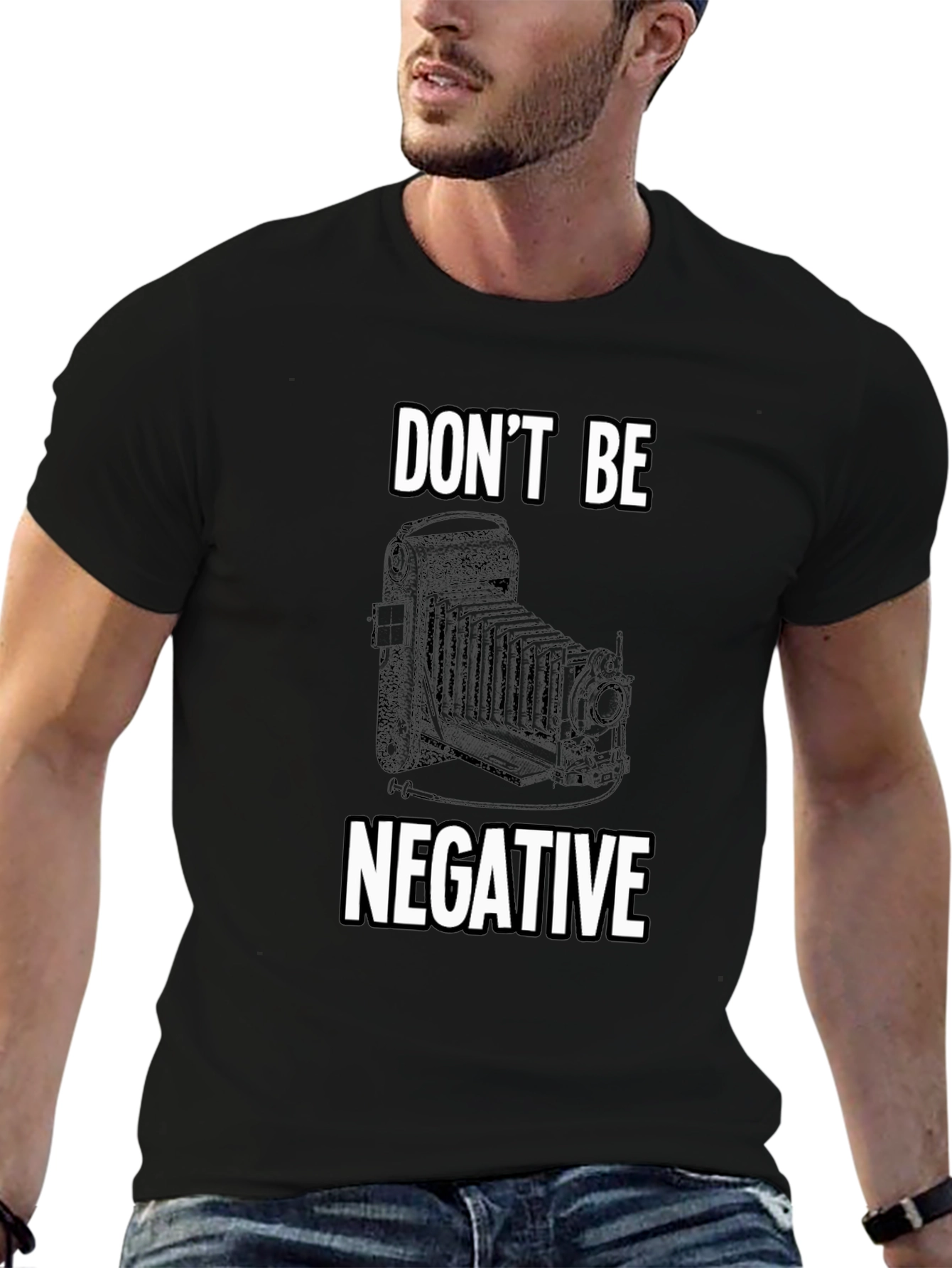 Dont Be Negative Camera T-Shirt