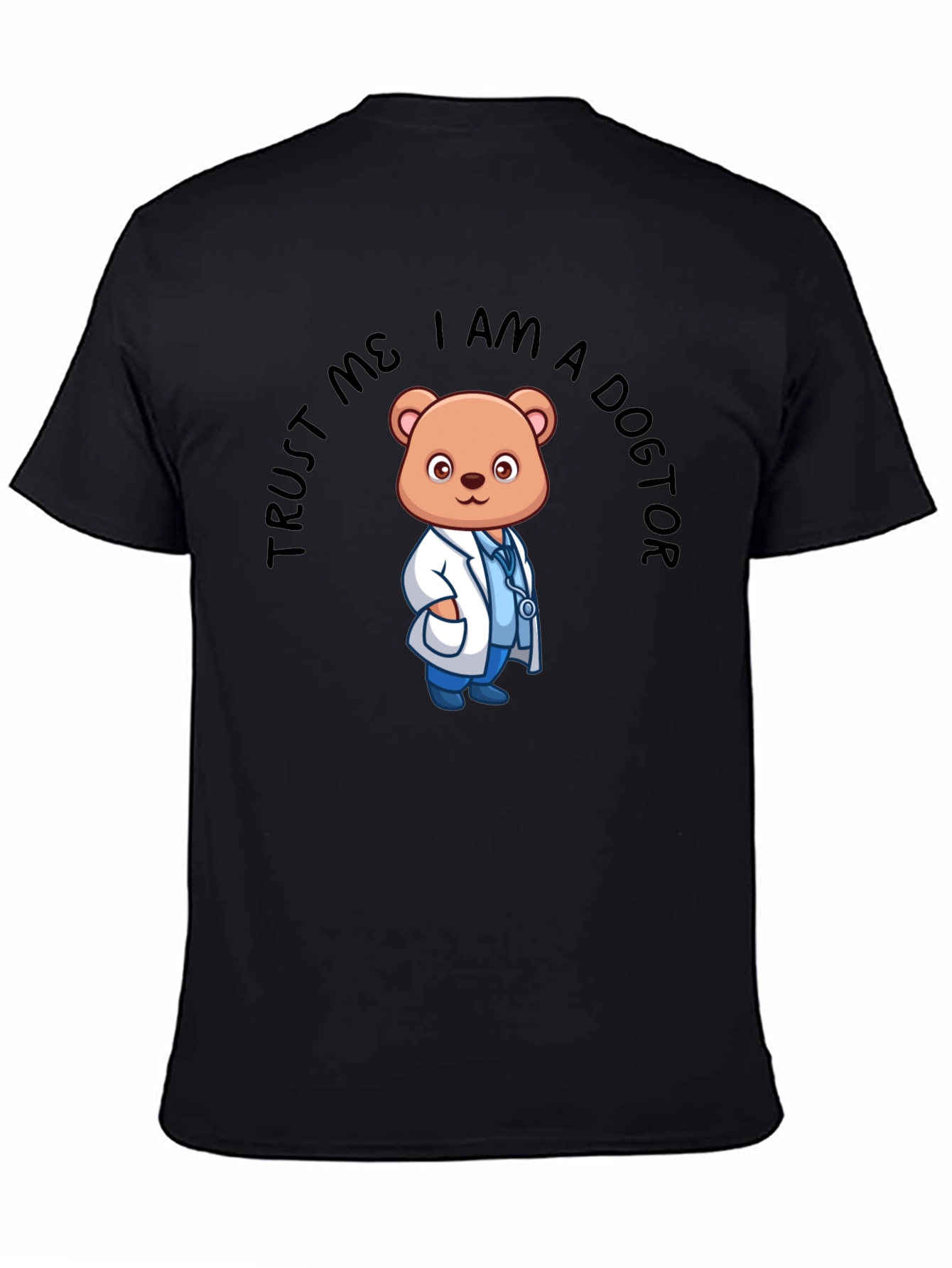 Trust Me I am a Doctor Bear T-Shirt