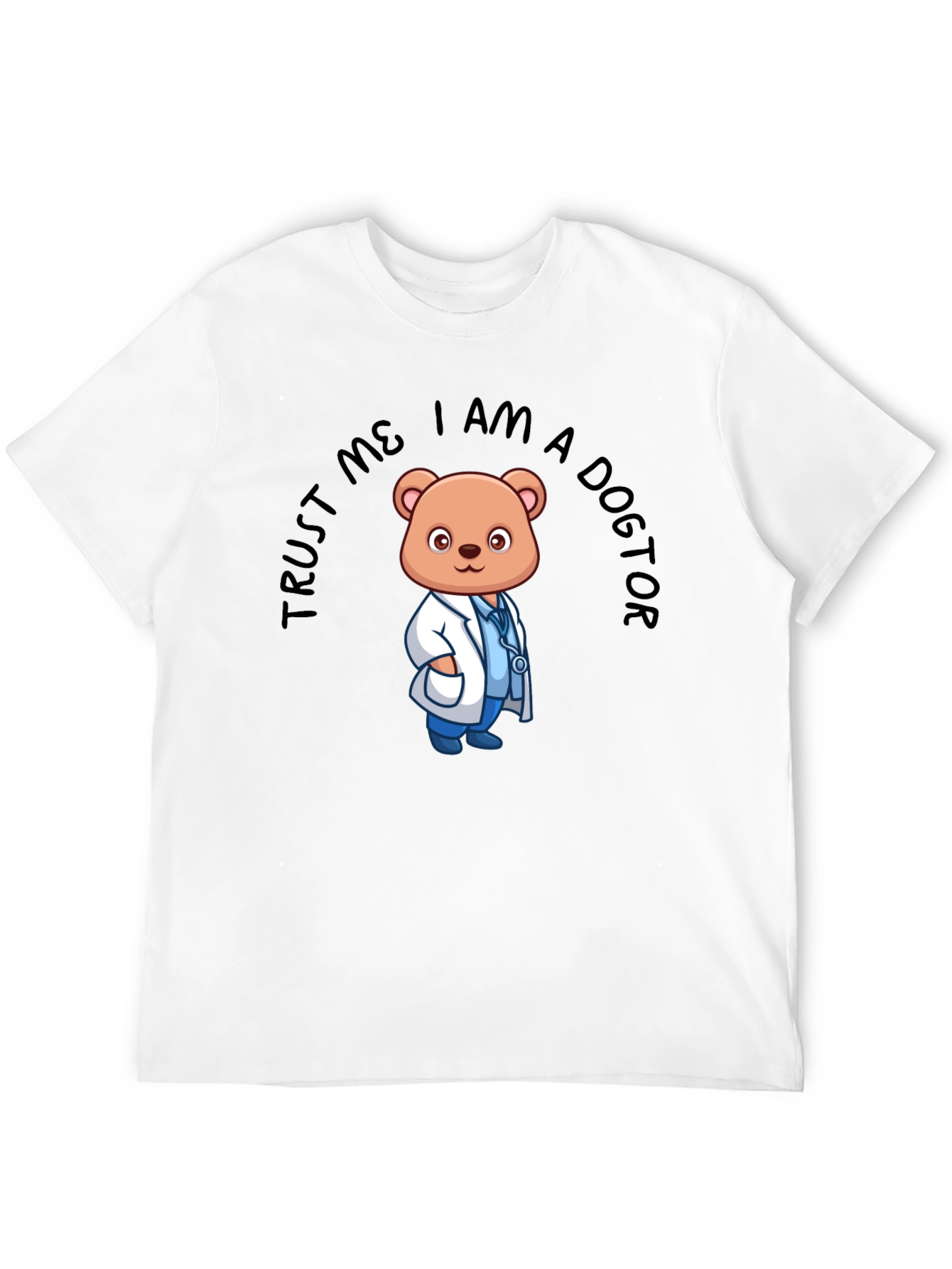Trust Me I am a Doctor Bear T-Shirt
