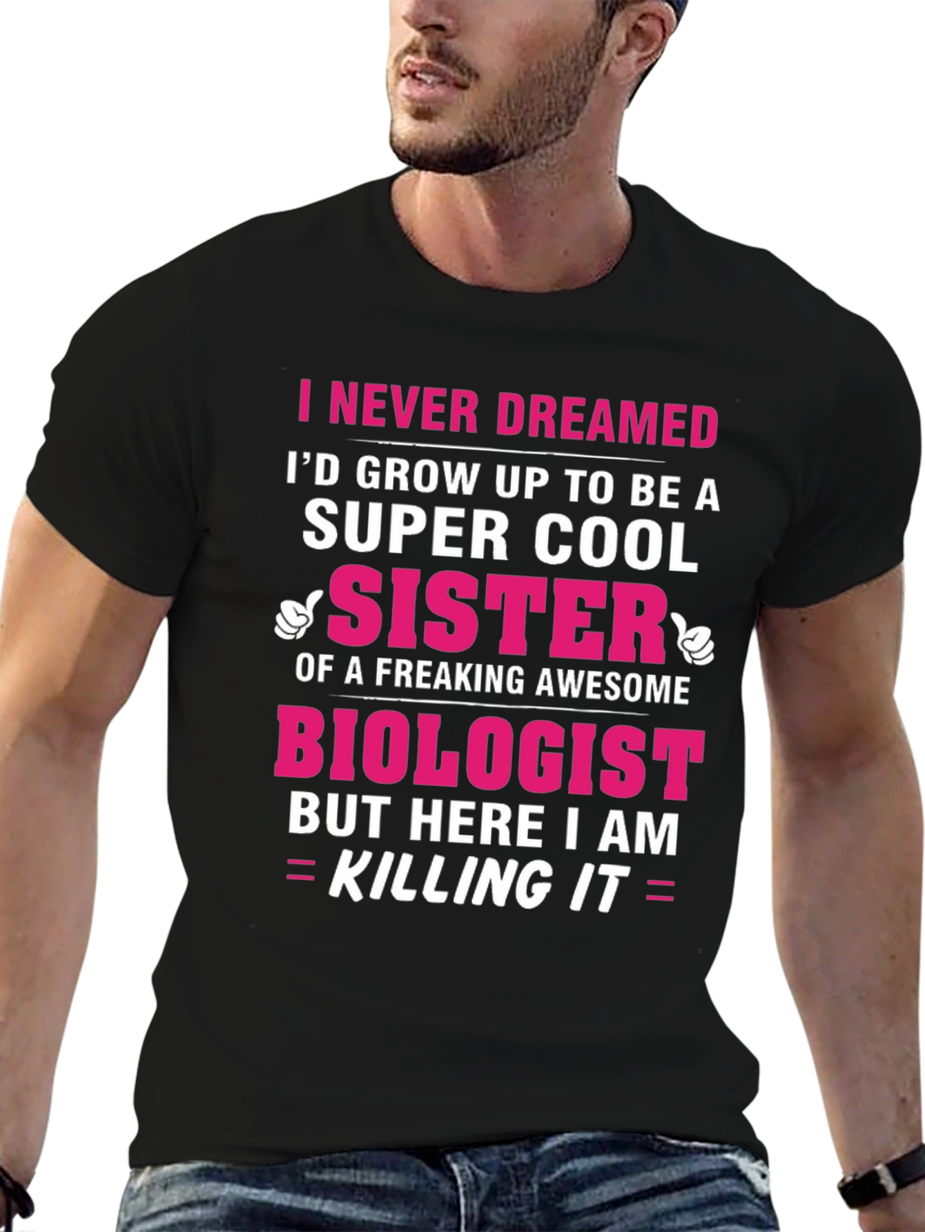 Super Cool Sister Biologist T-Shirt