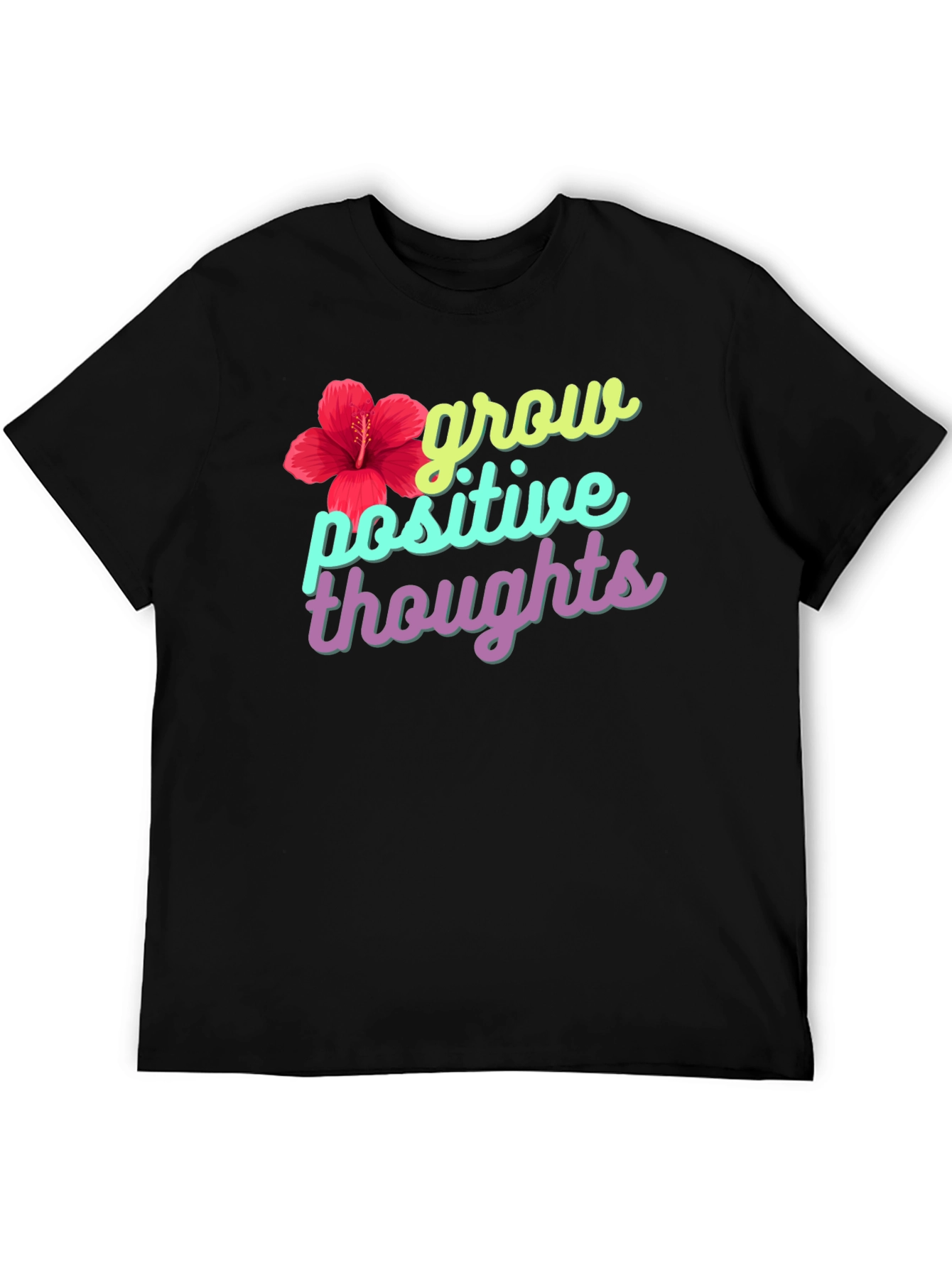 Grow Positive Thoughts Graphic Tee