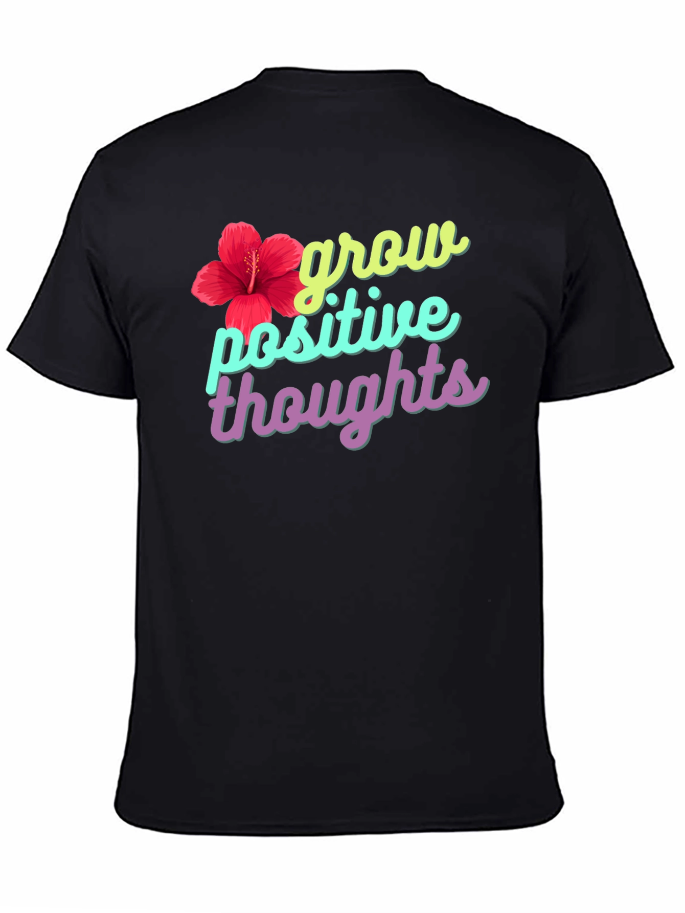 Grow Positive Thoughts Graphic Tee
