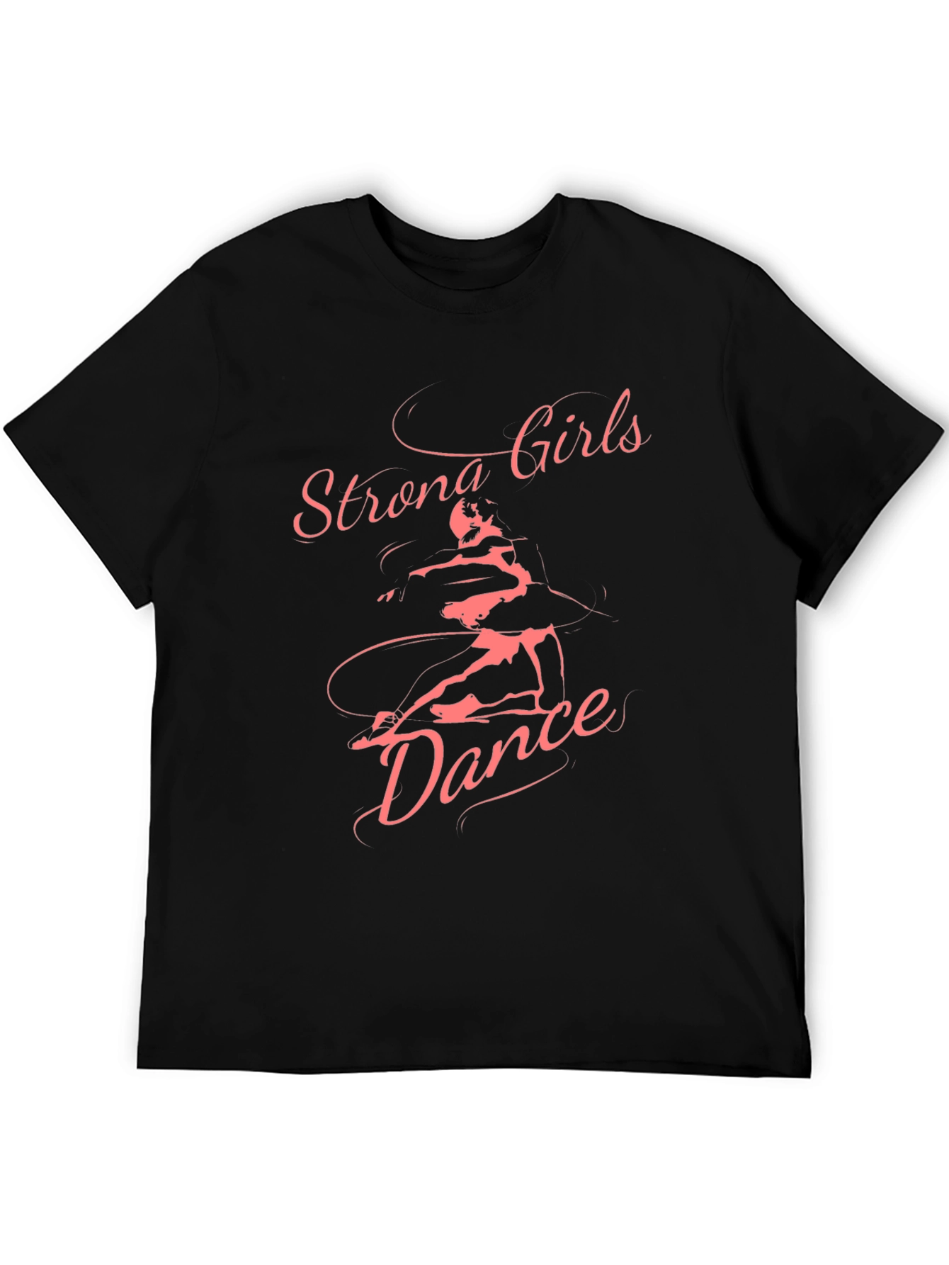 Strong Girls Dance Graphic Tee - Black Cotton T-Shirt