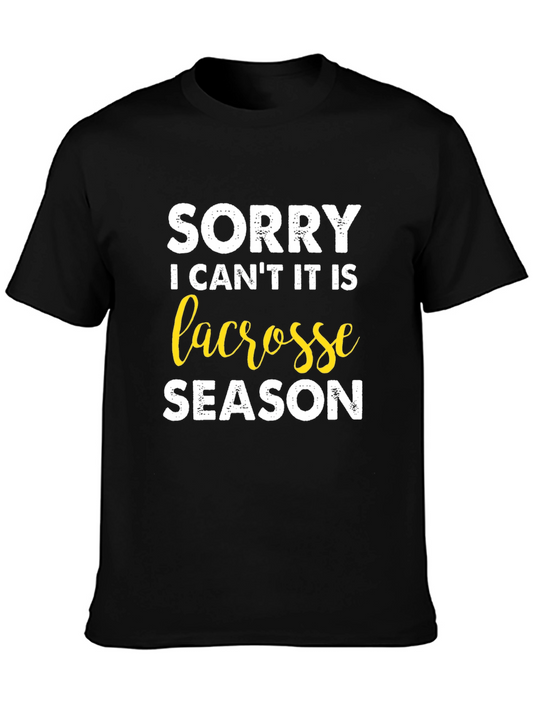 Lacrosse Season T-Shirt - Sorry I Cant