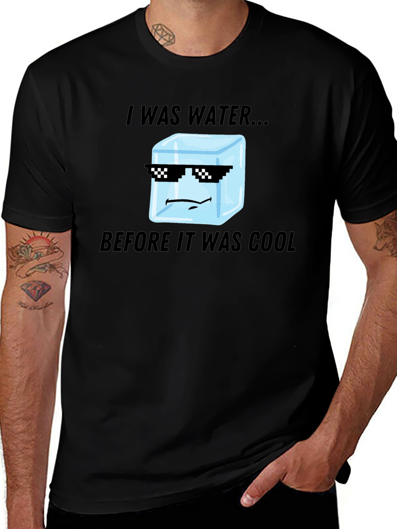 I Was Water Before Cool T-Shirt