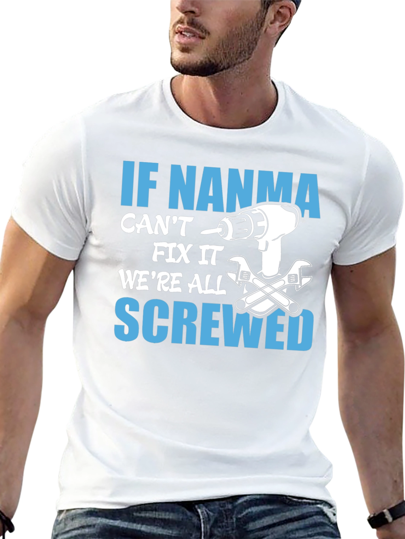 If NANMA Cant Fix It T-Shirt