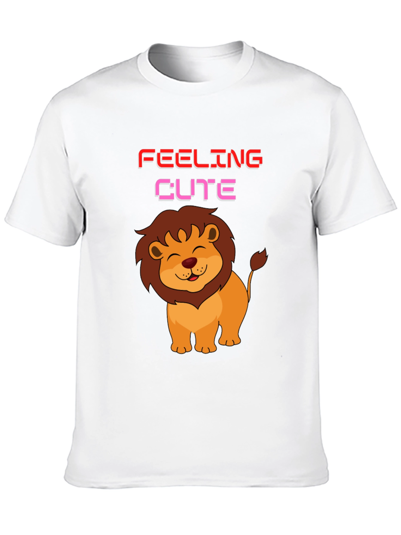 Feeling Cute Lion Graphic T-Shirt