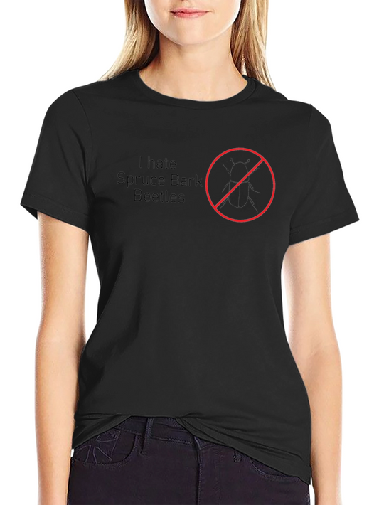 I Hate Spruce Bark Beetles T-Shirt