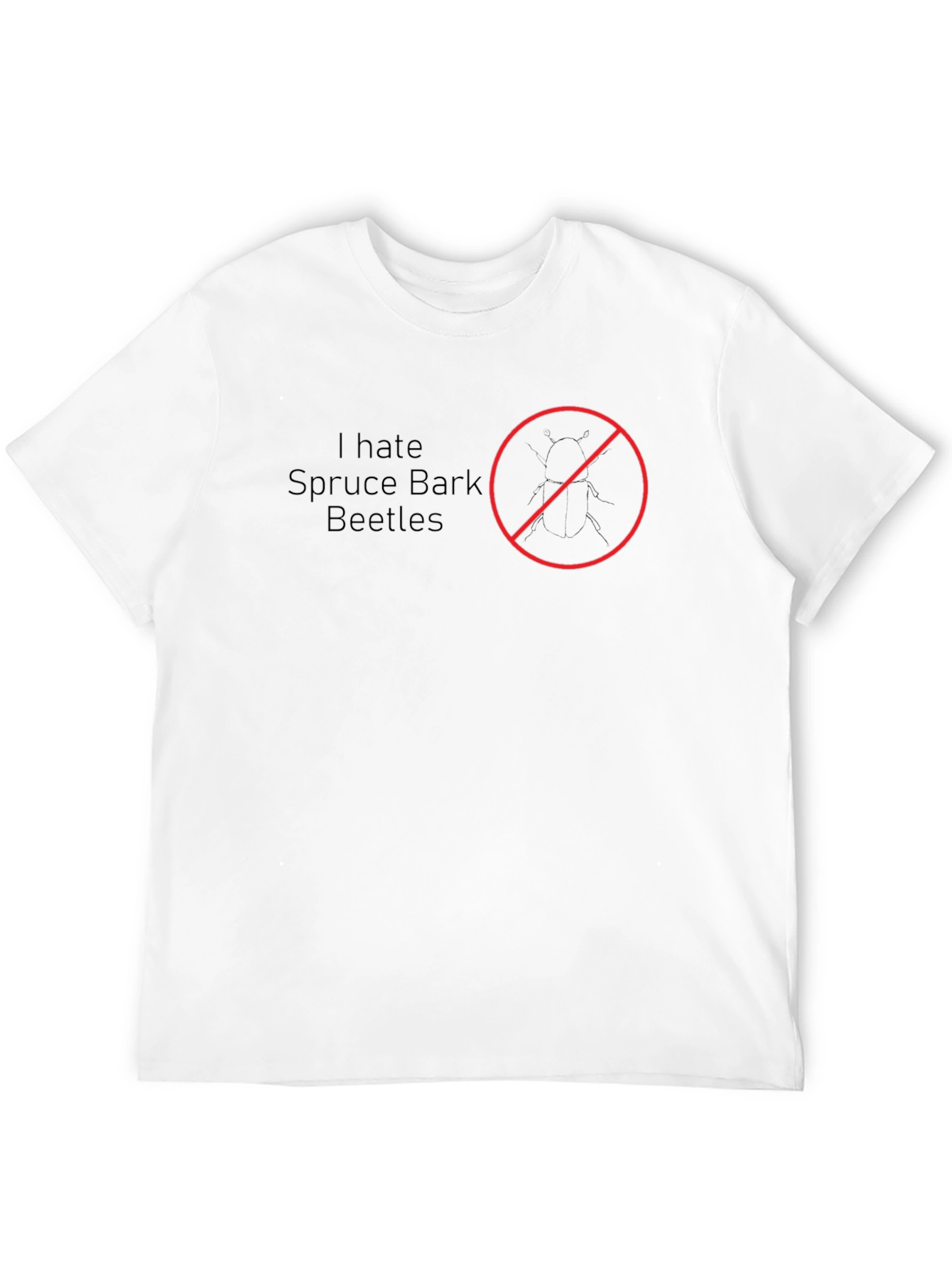 I Hate Spruce Bark Beetles T-Shirt