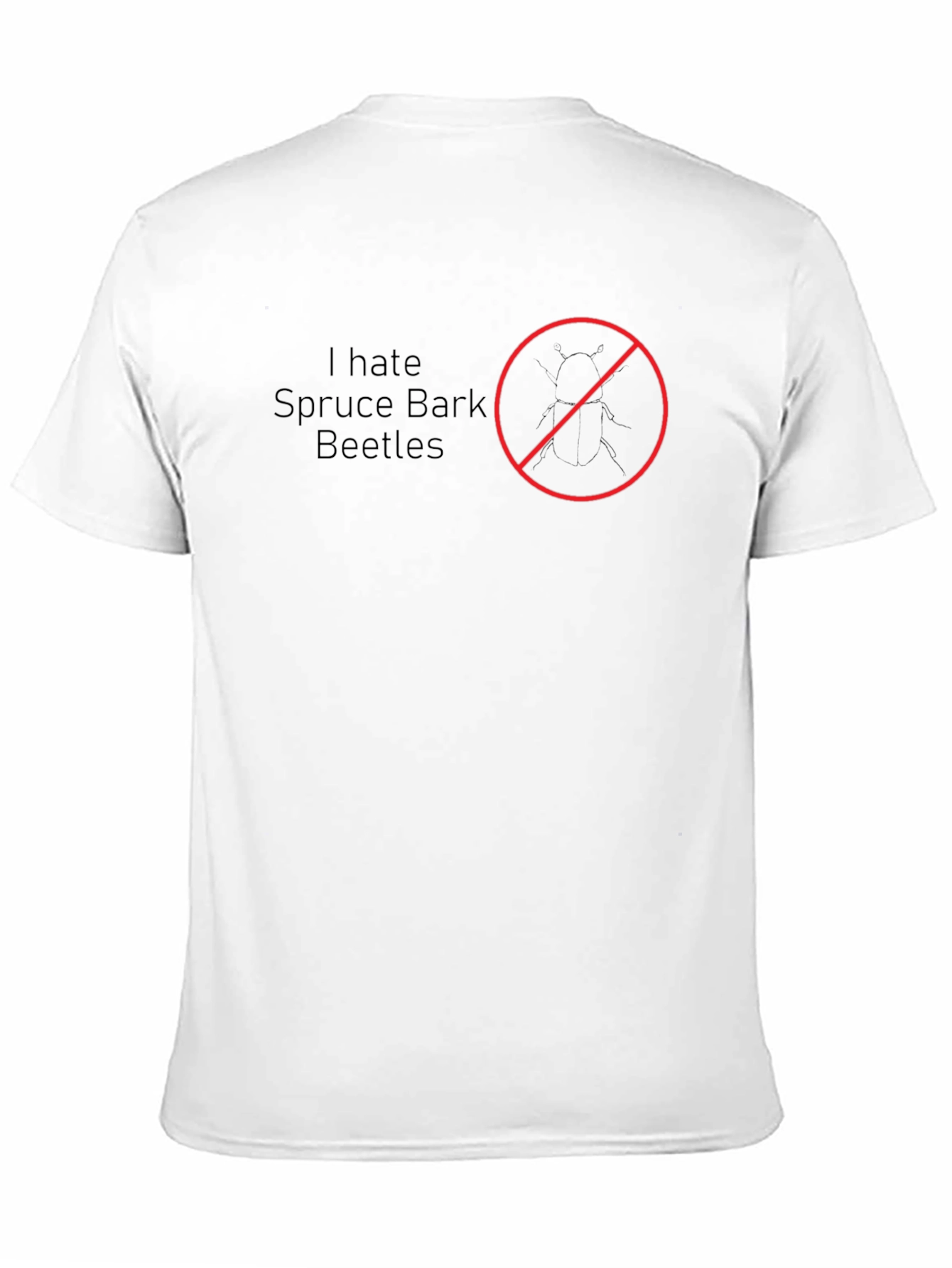 I Hate Spruce Bark Beetles T-Shirt