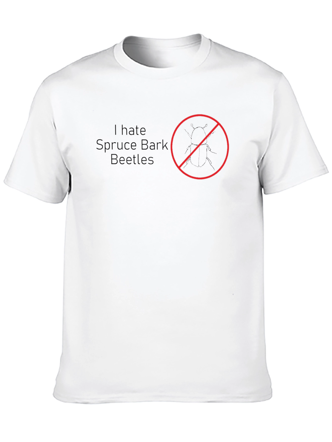 I Hate Spruce Bark Beetles T-Shirt