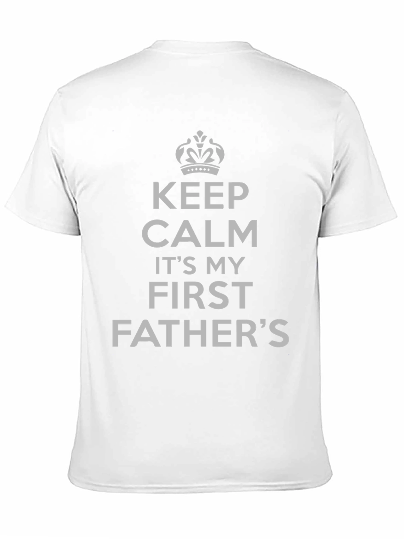 First Fathers Day T-Shirt - Keep Calm
