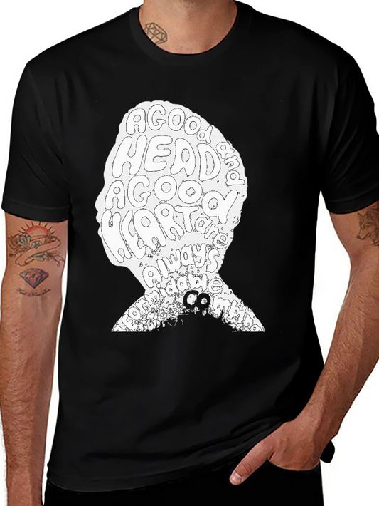 A Good Head & Heart Always Makes a Good Mans T-Shirt