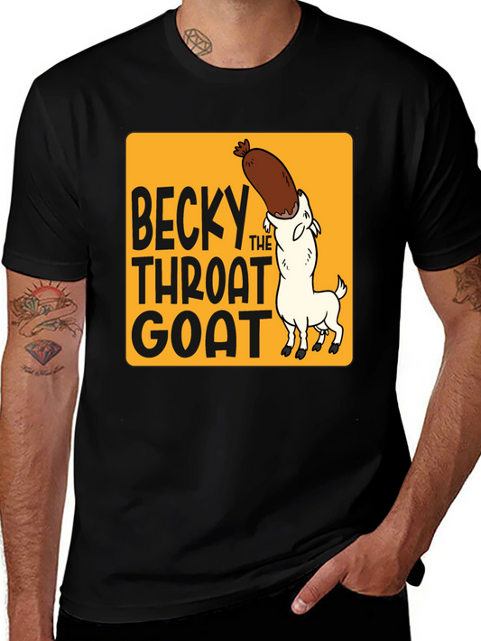 Becky The Throat Goat T-Shirt Funny Humor Tee
