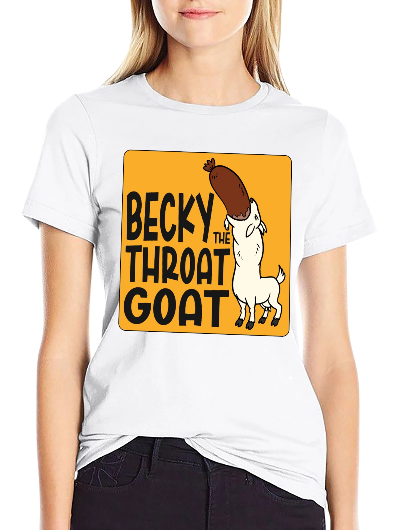 Becky The Throat Goat T-Shirt Funny Humor Tee