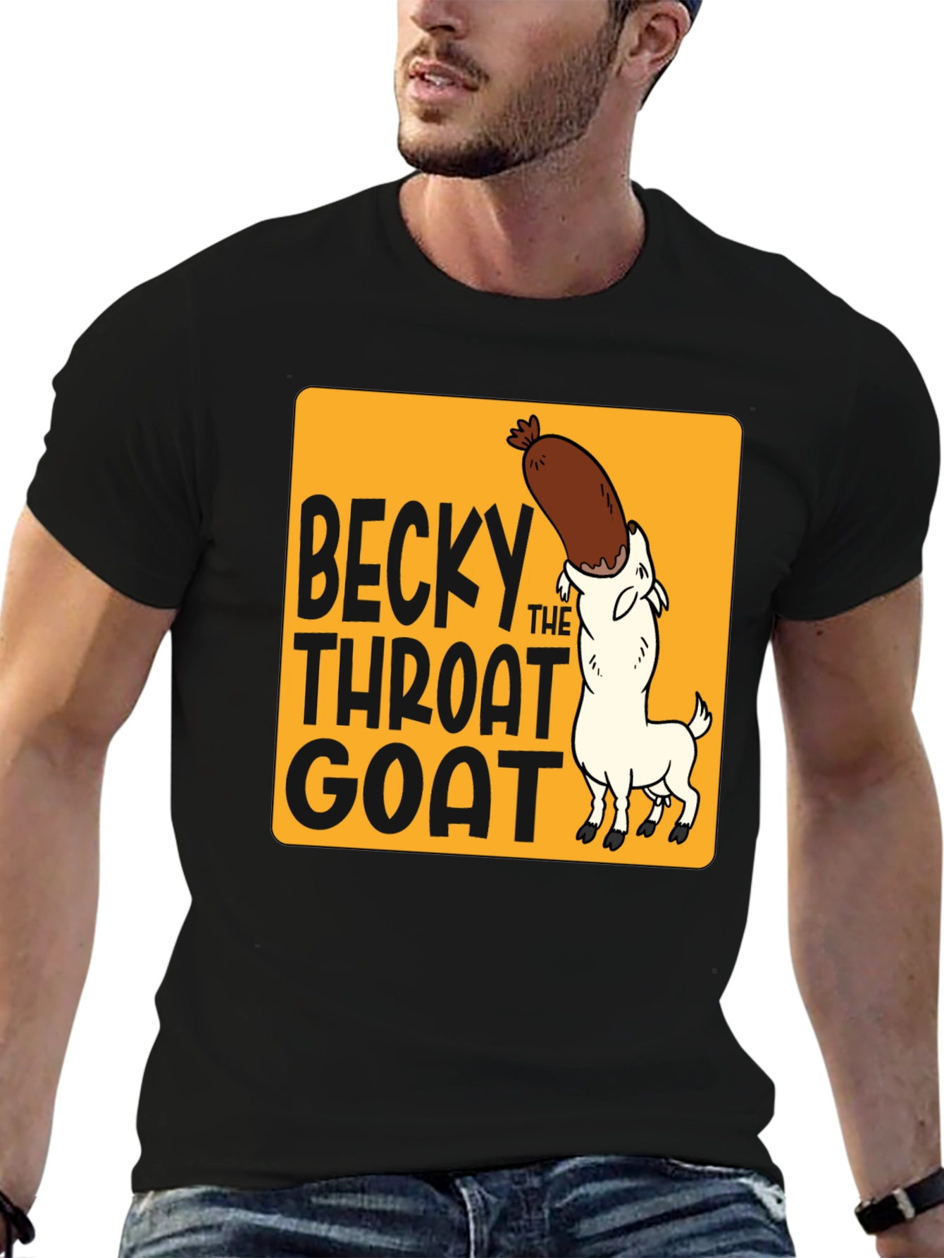 Becky The Throat Goat T-Shirt Funny Humor Tee