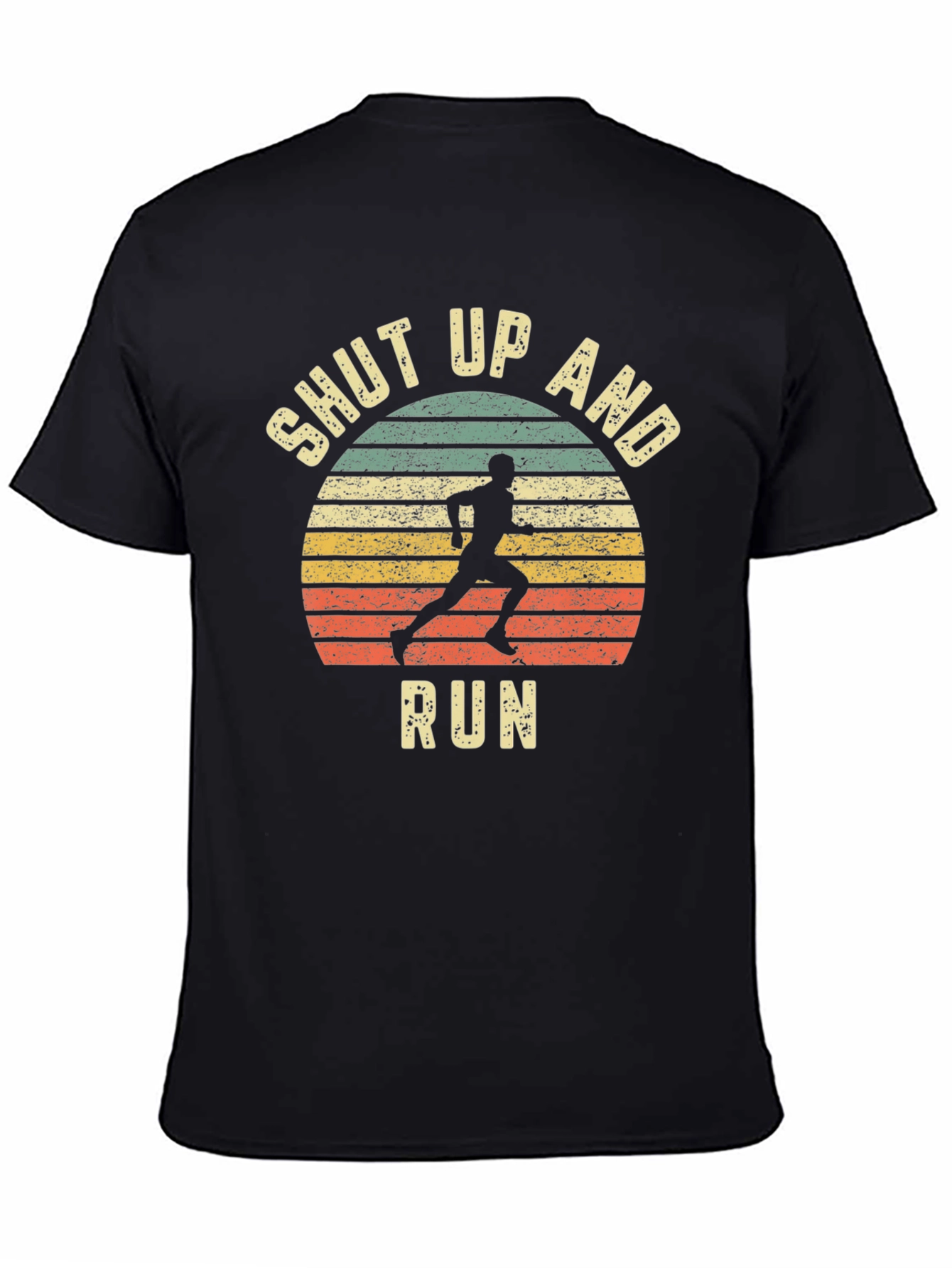 Shut Up and Run T-Shirt - Athletic Graphic Tee