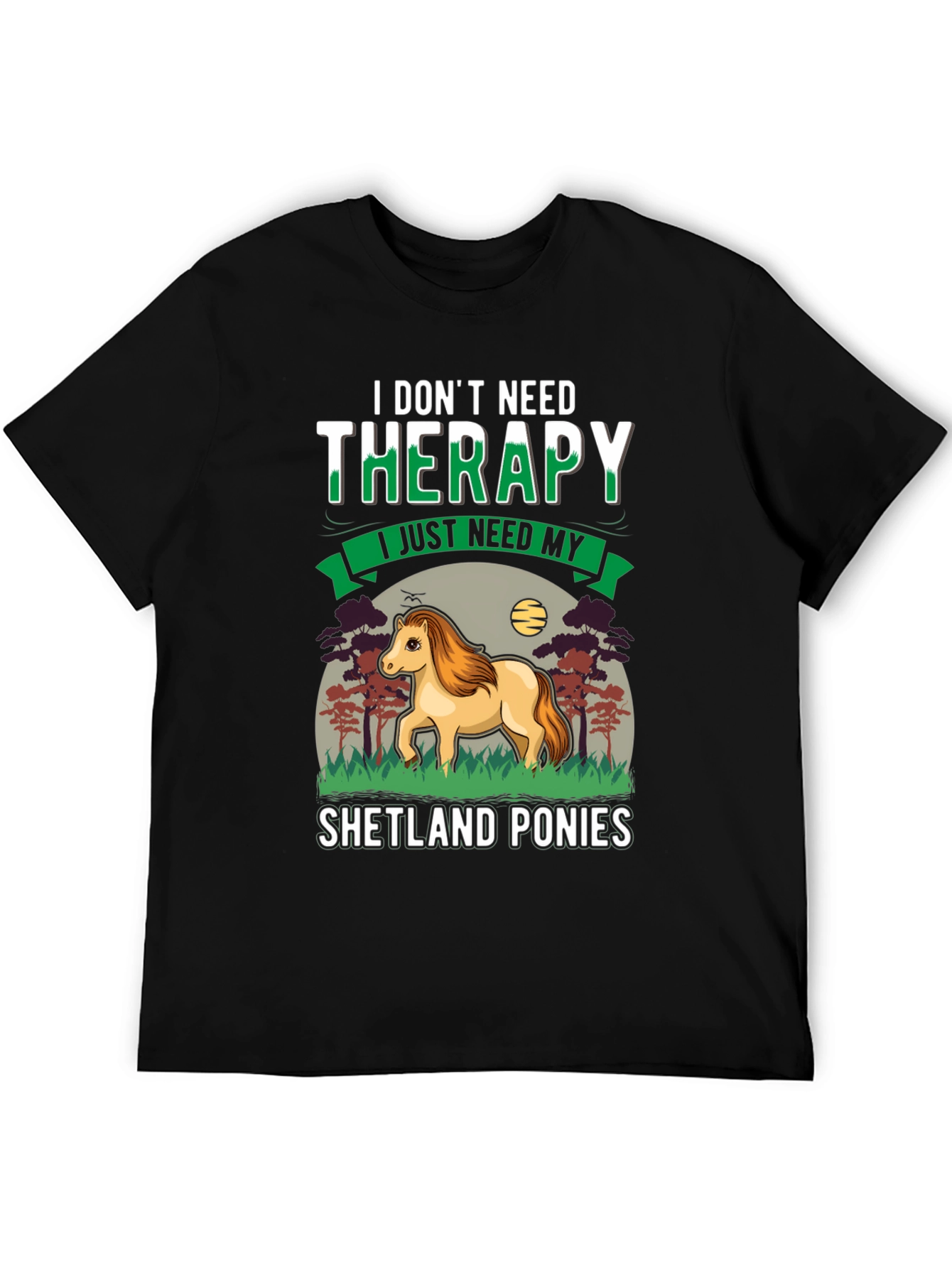 Shetland Ponies Therapy T-Shirt