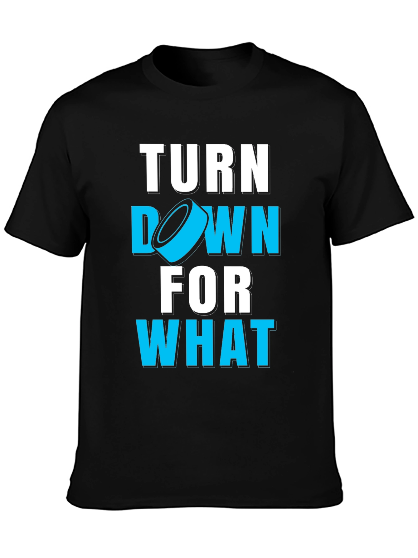 Turn Down For What Hockey T-Shirt