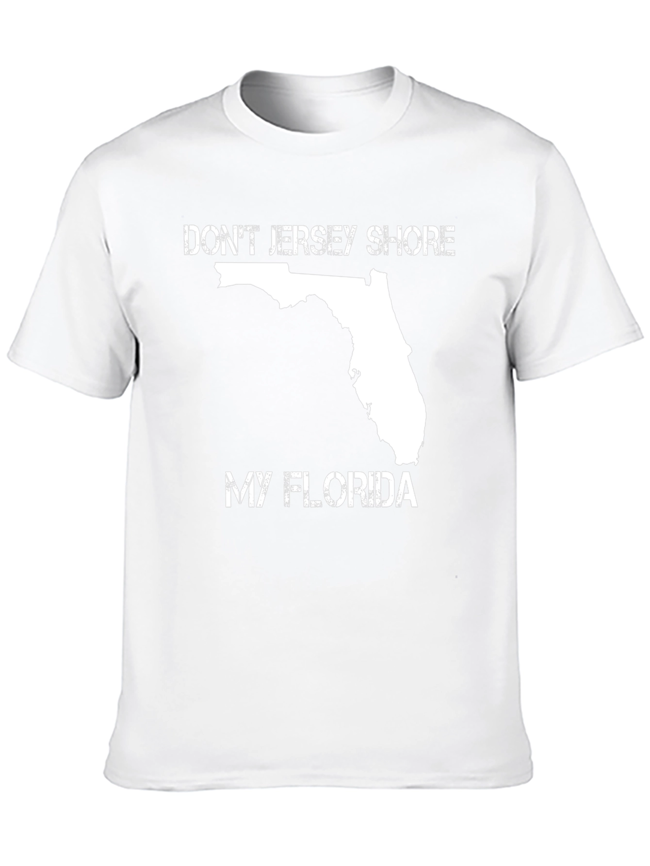 Dont Jersey Shore My Florida T-Shirt