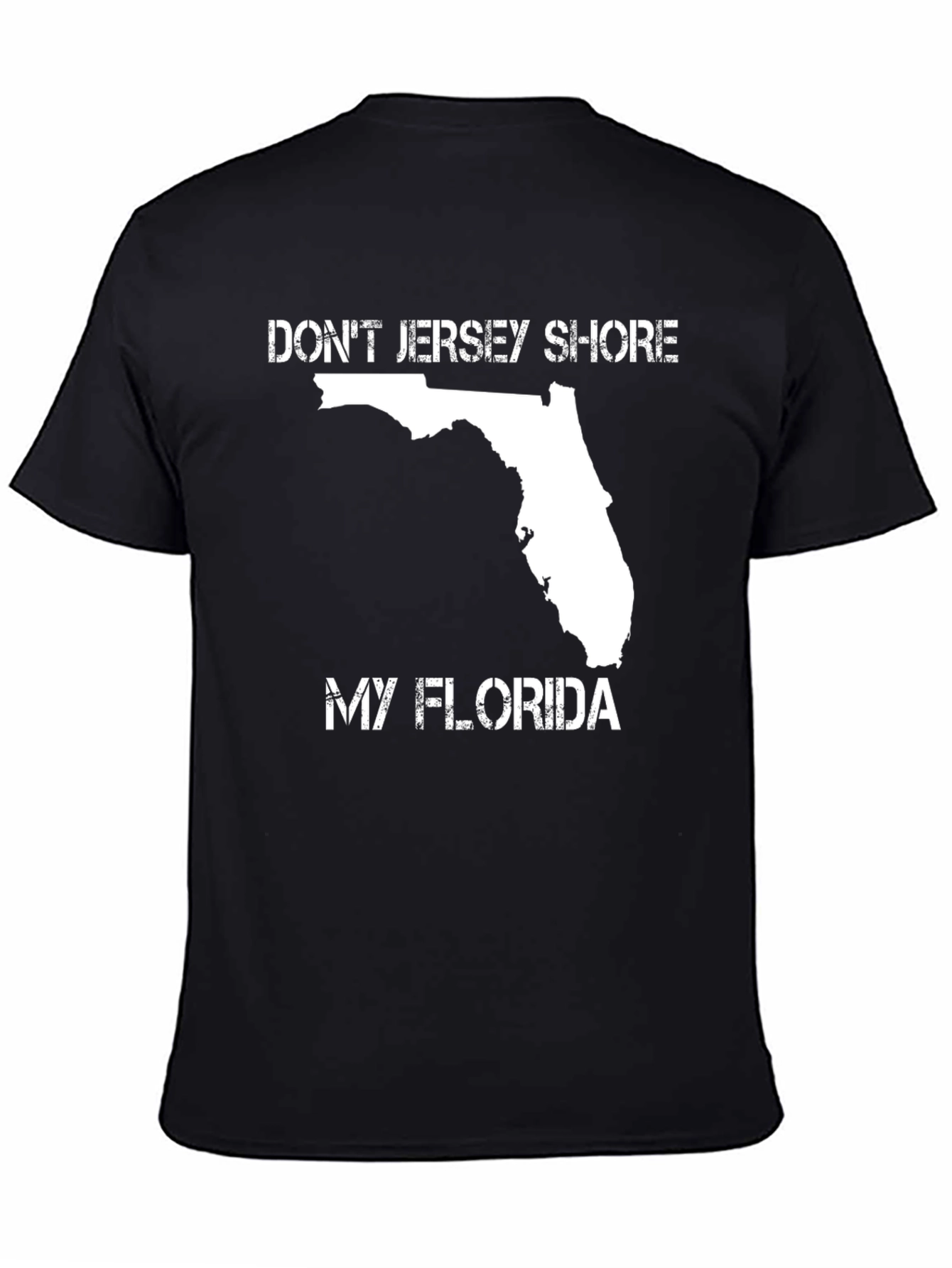 Dont Jersey Shore My Florida T-Shirt