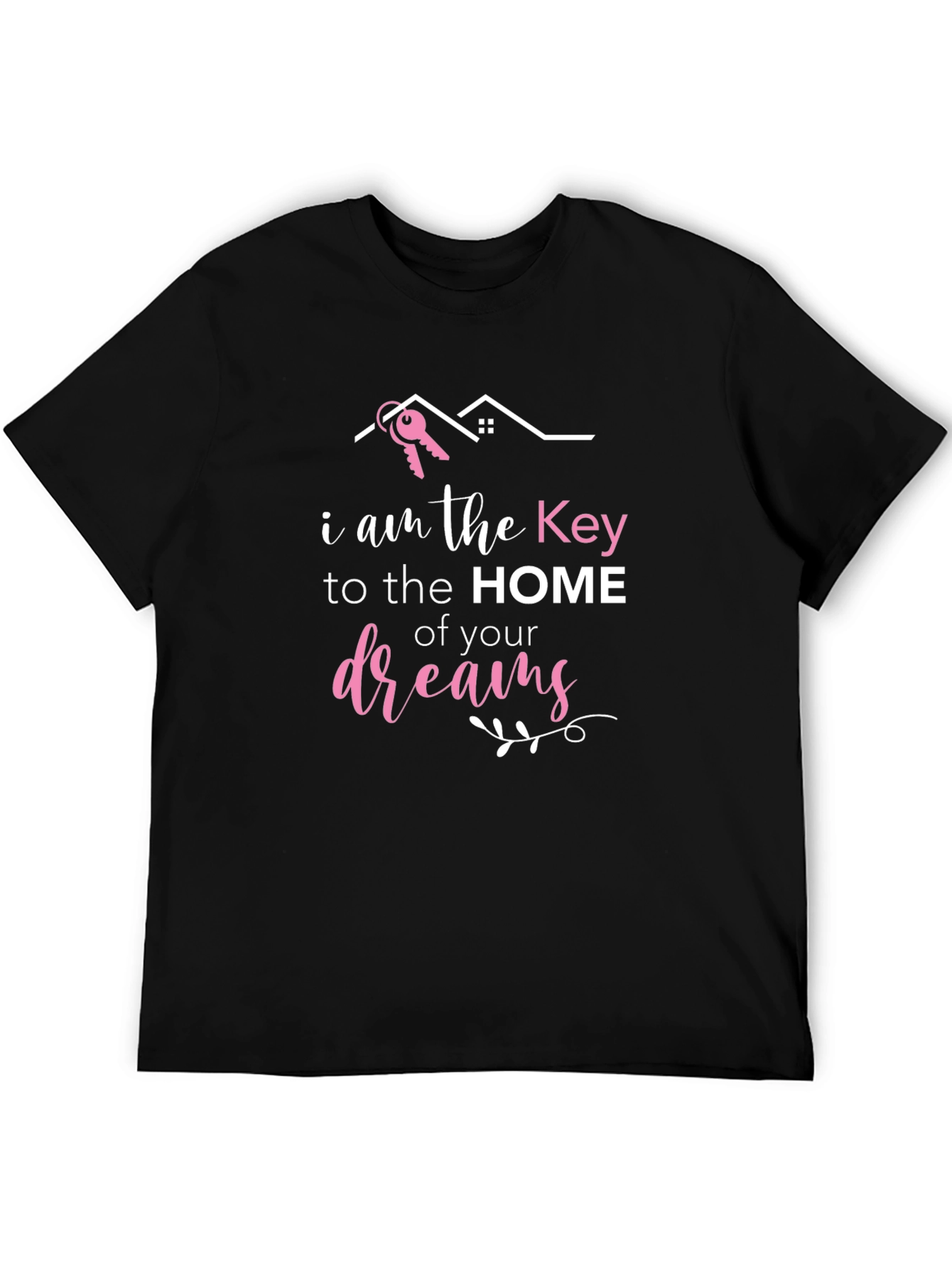 Key to Your Dreams Realtor T-Shirt