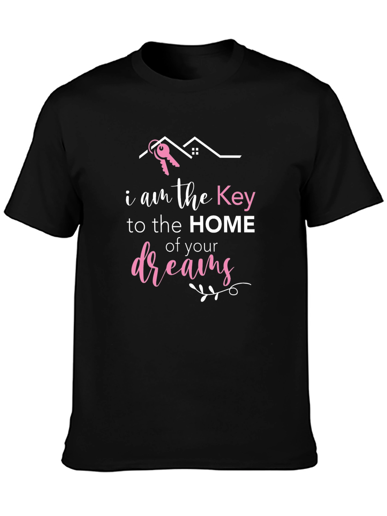 Key to Your Dreams Realtor T-Shirt