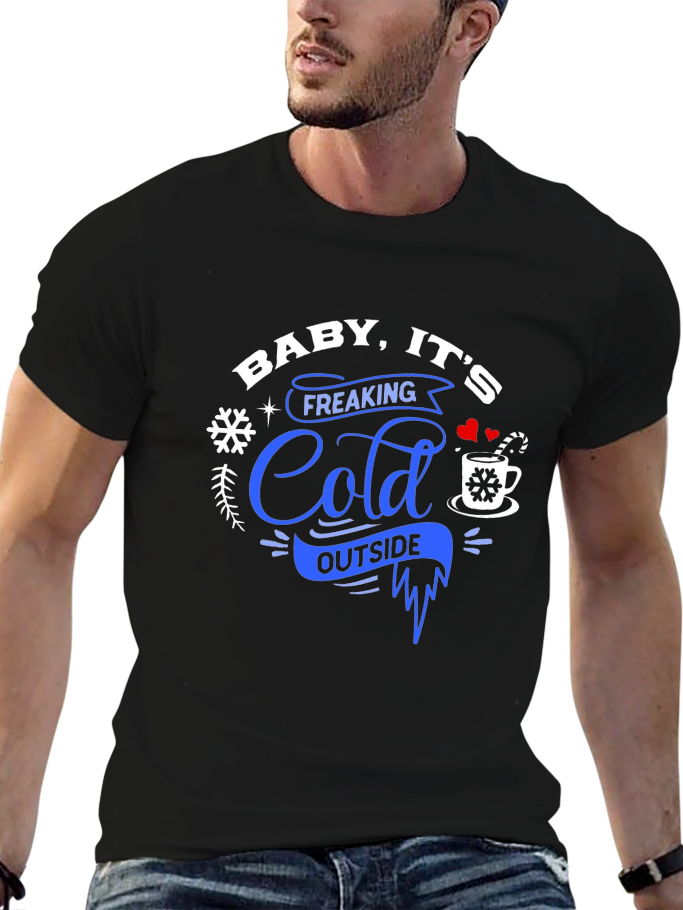 Baby Its Freaking Cold Outside Graphic Tee
