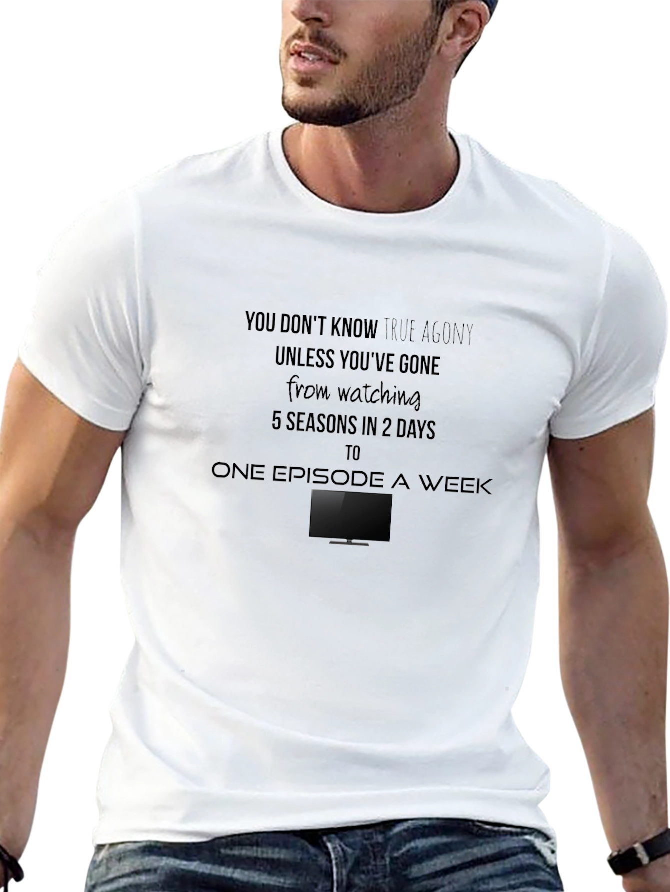 True Agony T-Shirt - Binge Watching Humor Tee