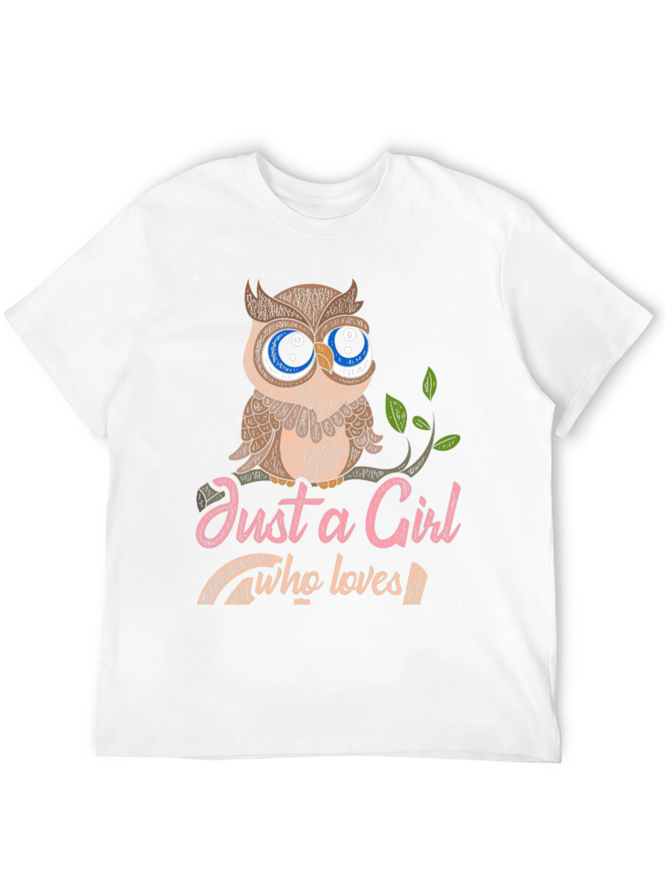 Just a Girl Who Loves Owls Graphic T-Shirt