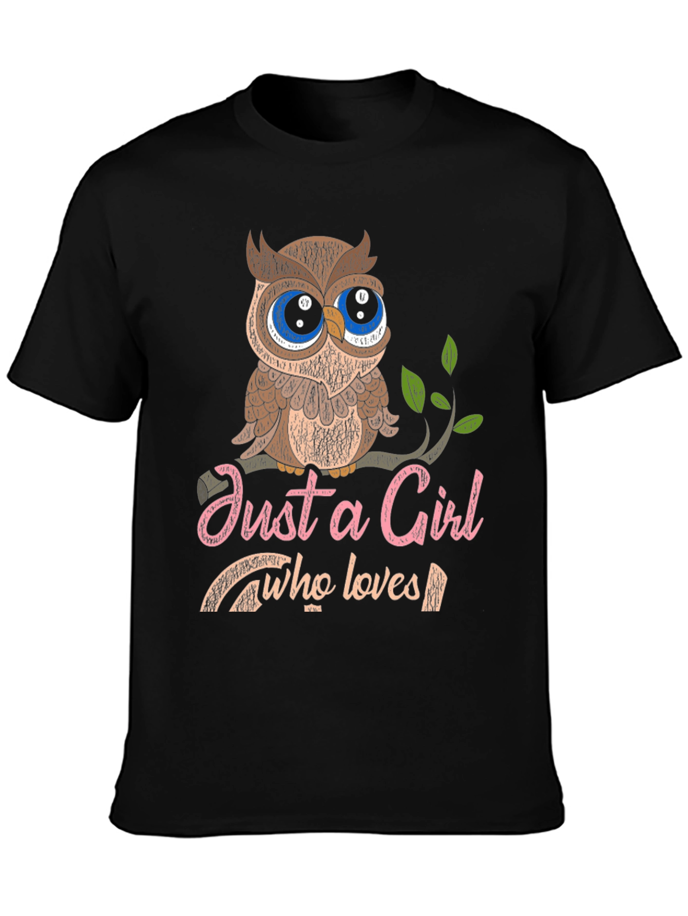 Just a Girl Who Loves Owls Graphic T-Shirt