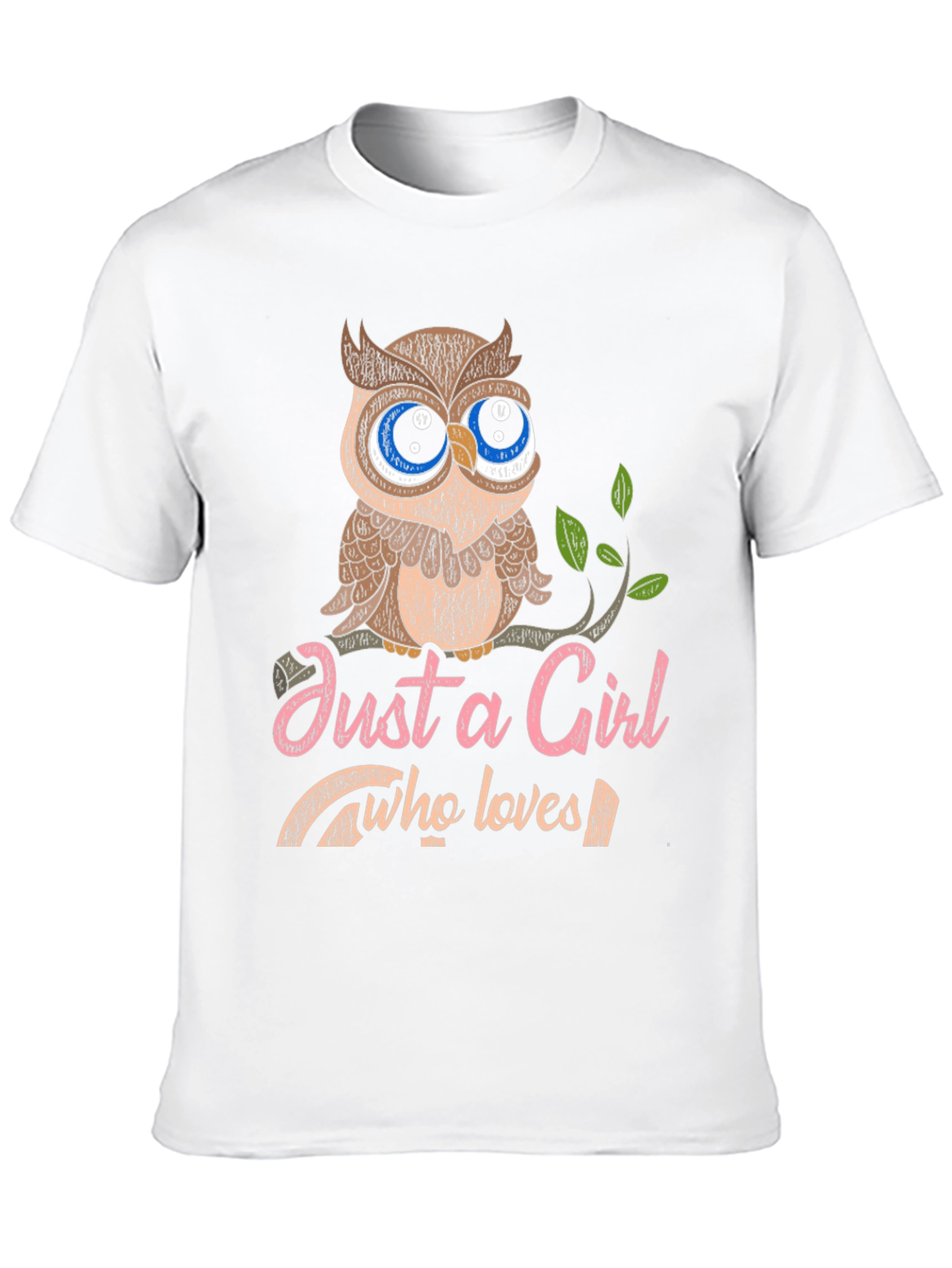Just a Girl Who Loves Owls Graphic T-Shirt