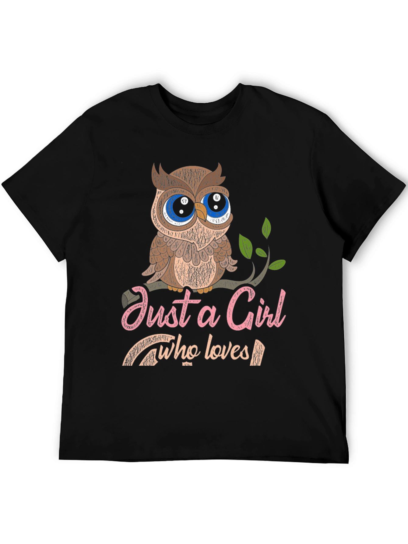 Just a Girl Who Loves Owls Graphic T-Shirt