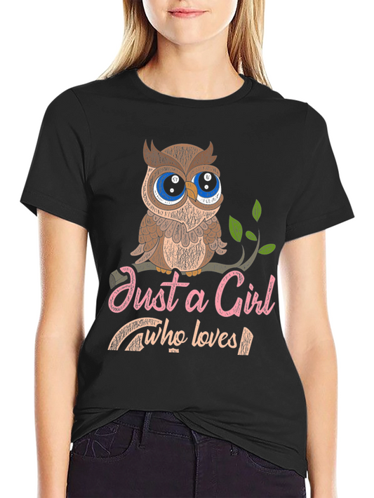 Just a Girl Who Loves Owls Graphic T-Shirt