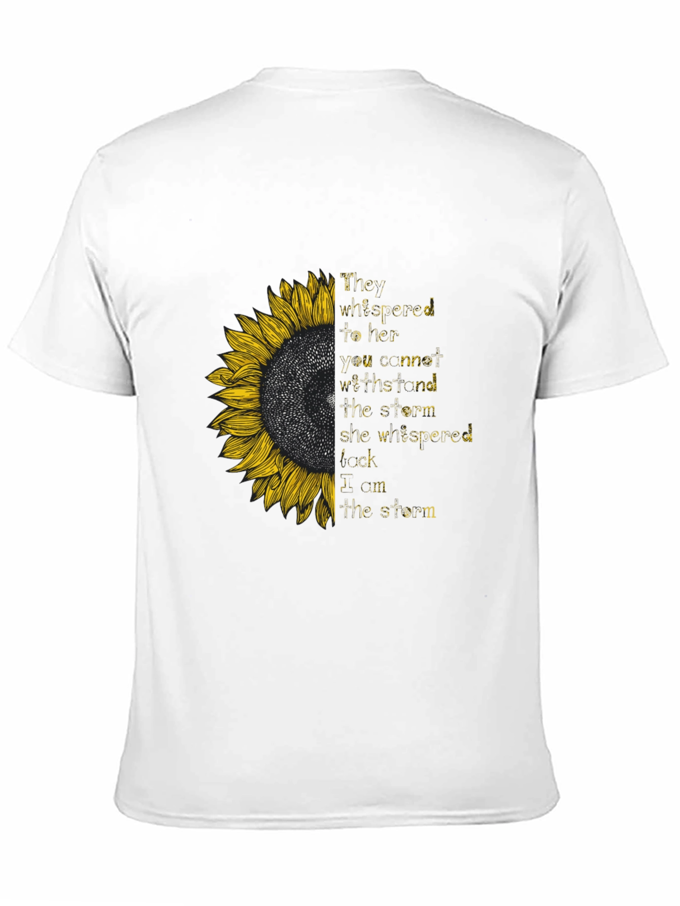 Sunflower Empowerment T-Shirt - I Am The Storm