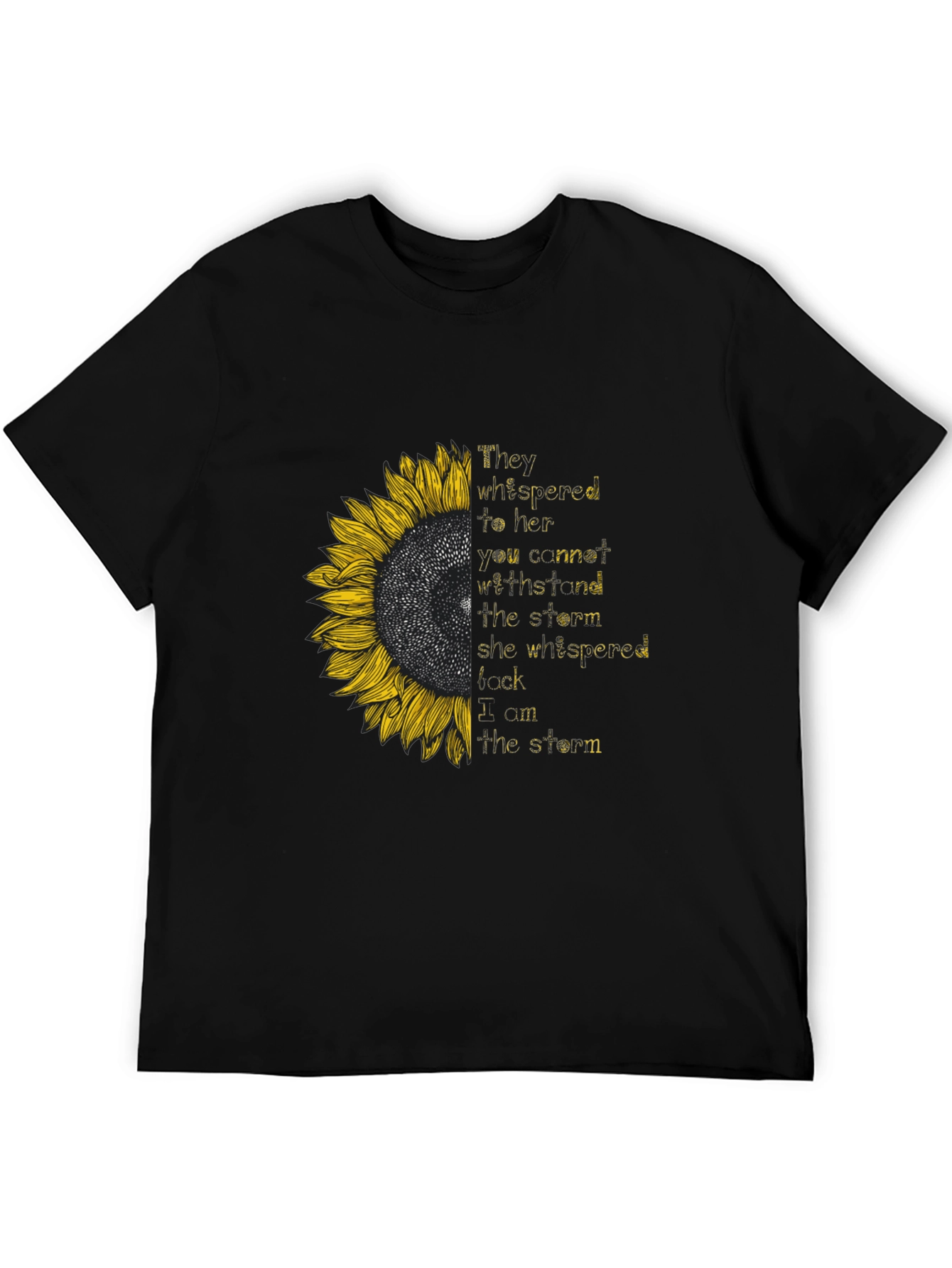 Sunflower Empowerment T-Shirt - I Am The Storm