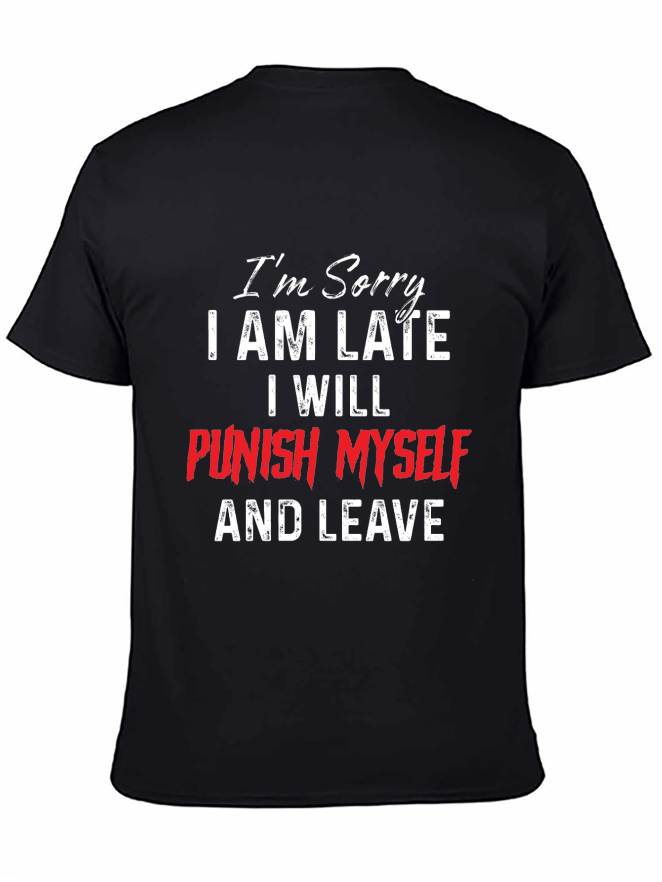 Funny Im Sorry T-Shirt