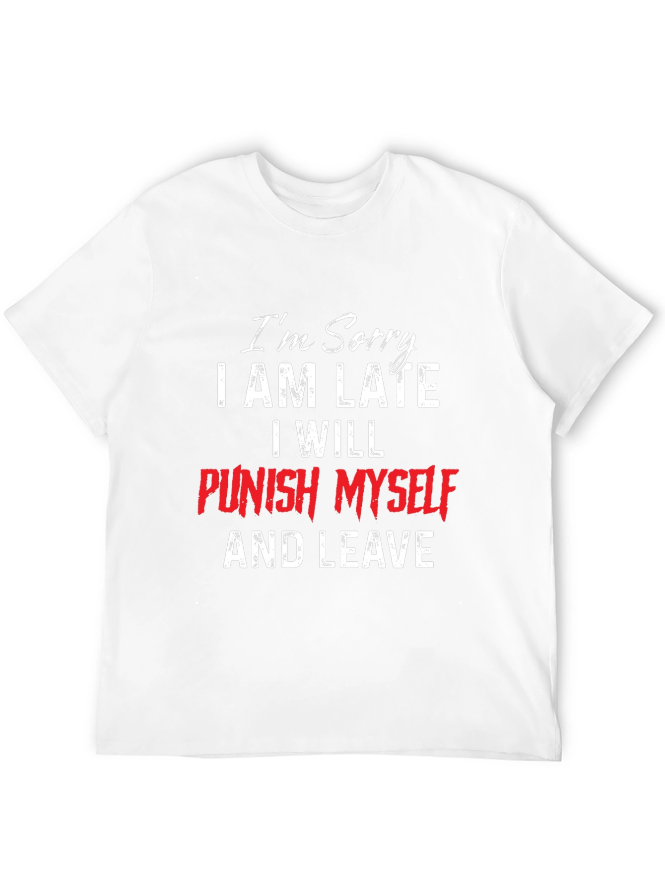 Funny Im Sorry T-Shirt