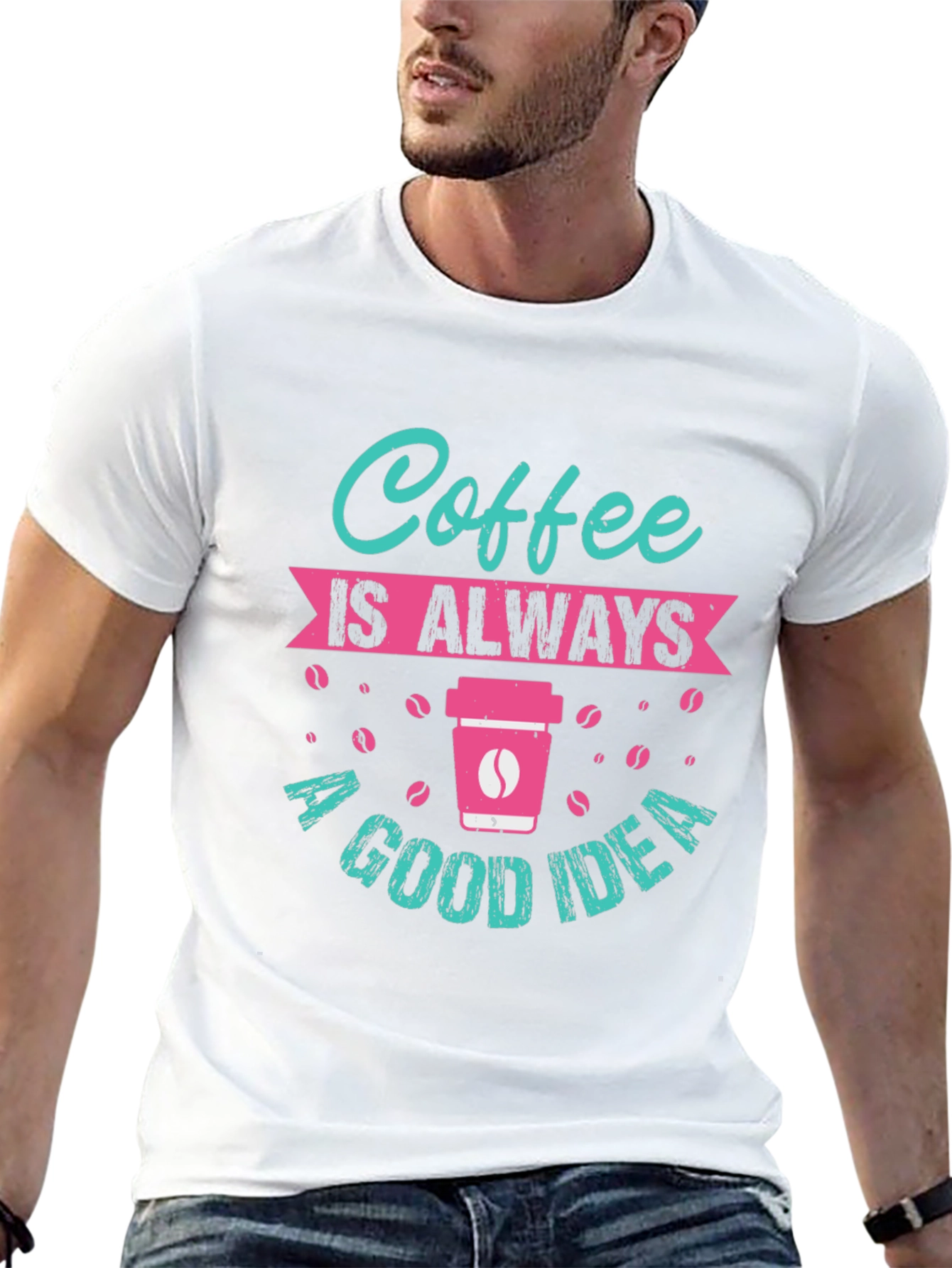 Coffee is Always a Good Idea T-Shirt