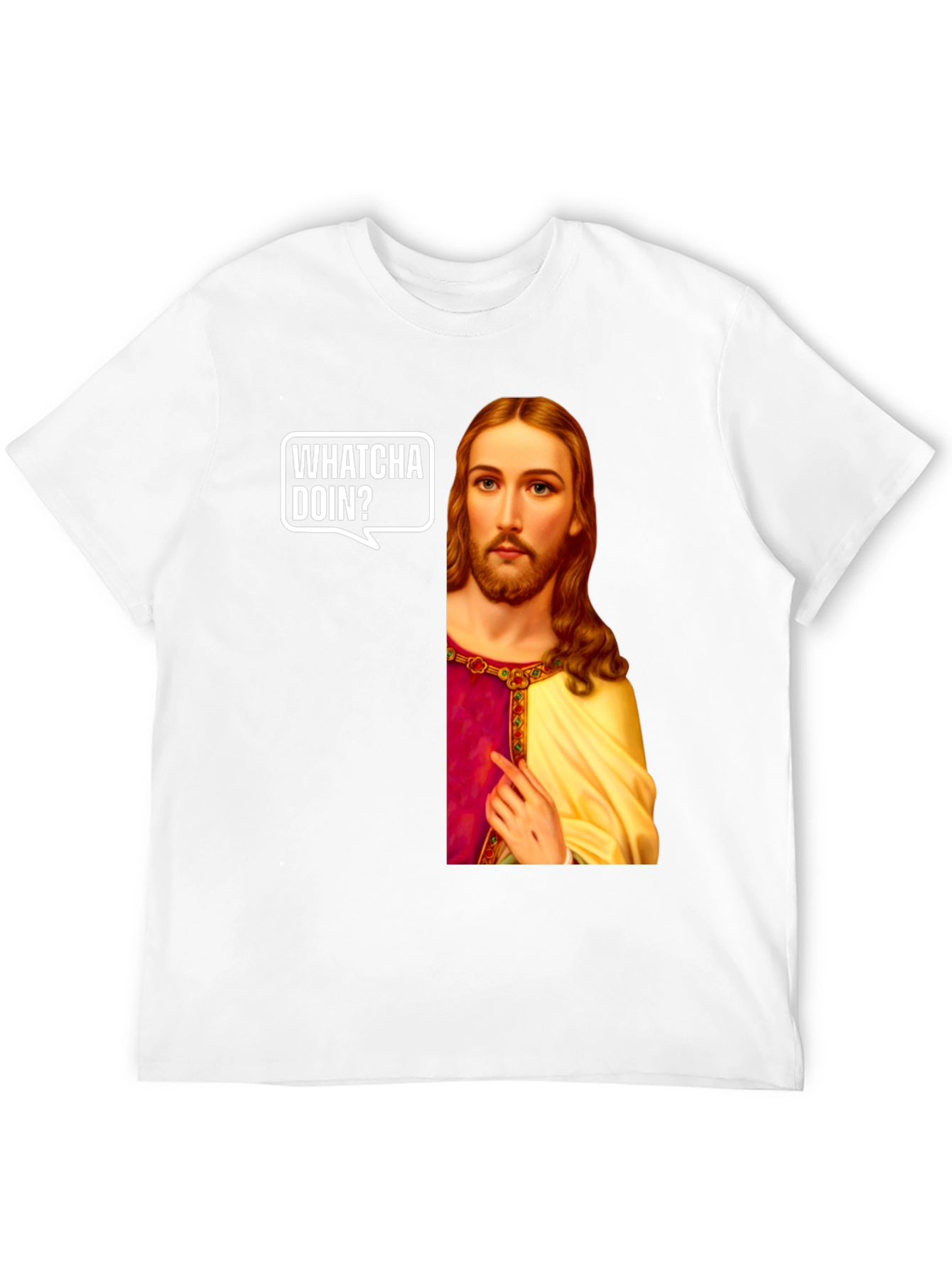 Whatcha Doin? Jesus T-Shirt