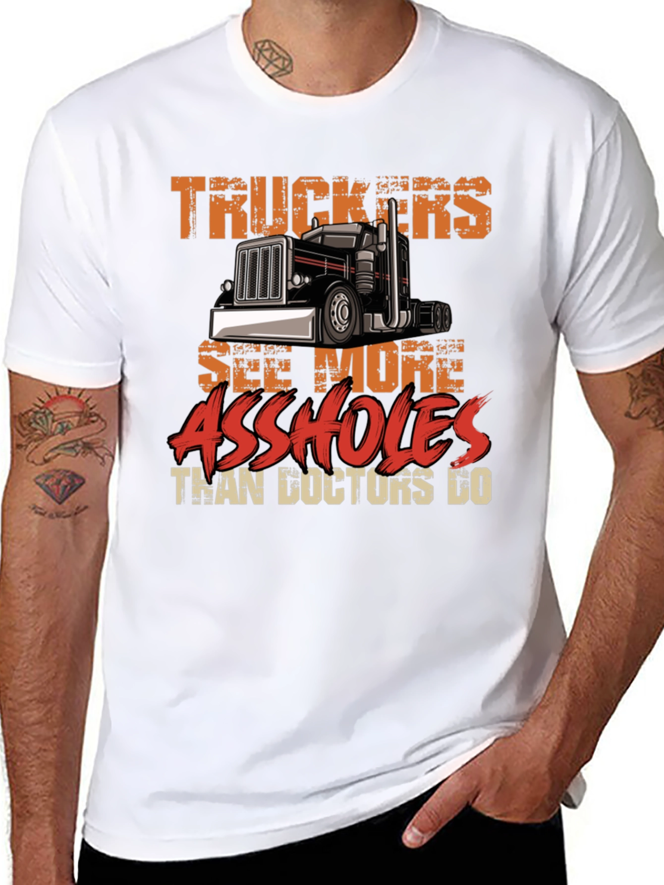 Truckers See More Funny Sarcastic T-Shirt