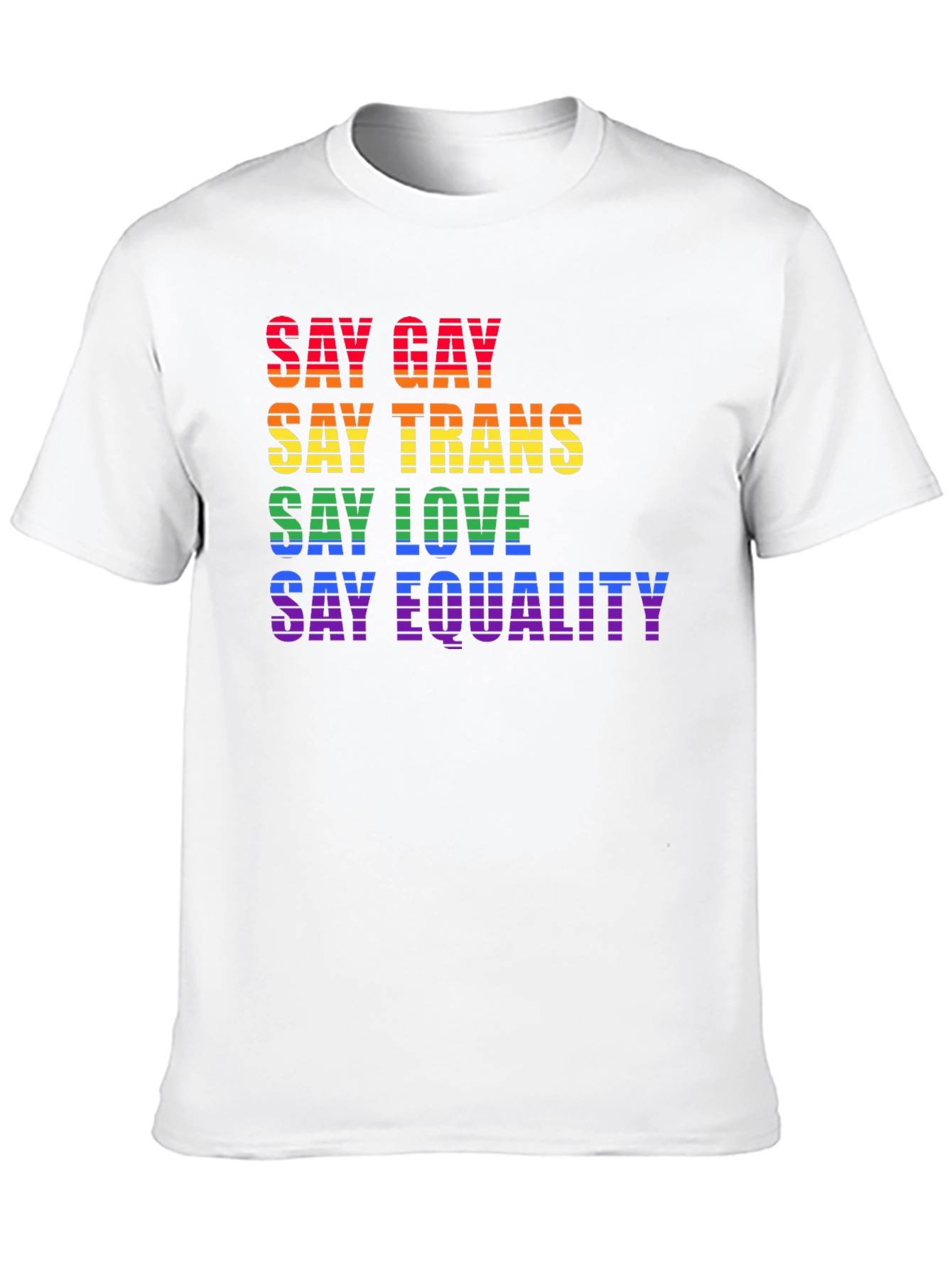 Say Gay Trans Love Equality LGBTQ+ T-Shirt